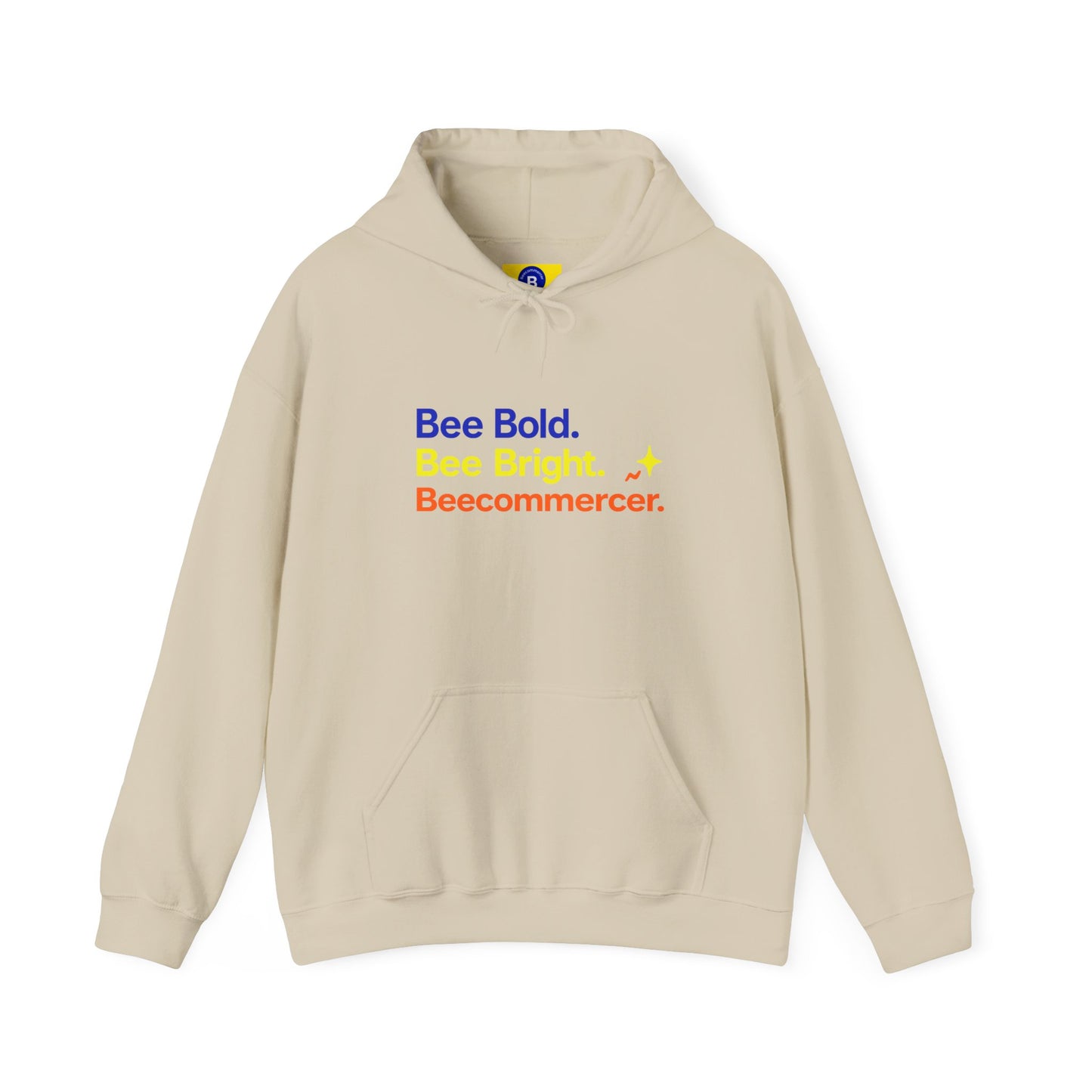 Bee Bold Bee Bright Hoodie — Beecoomercer Motivational Hooded Sweatshirt