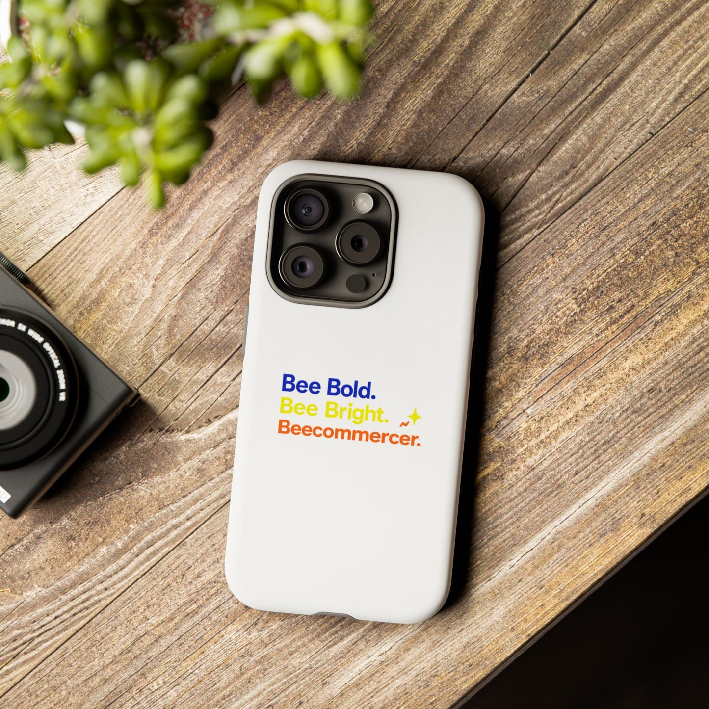Phone Case — Bee Bold. Bee Bright. Beecommercer. (Protective Tough Case)