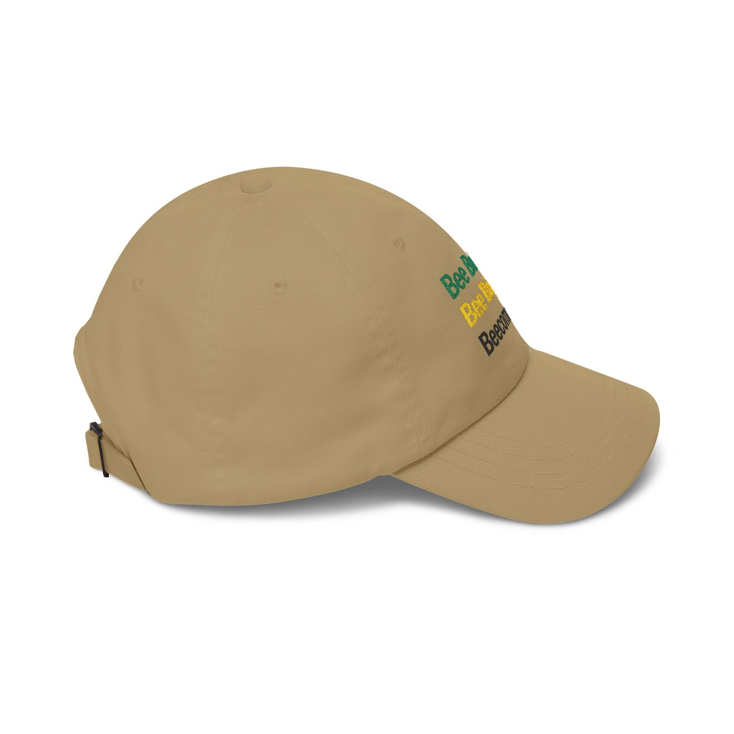 Bee Bold. Bee Bright. Beecommercer. Dad Cap — Inspirational Embroidered Baseball Hat