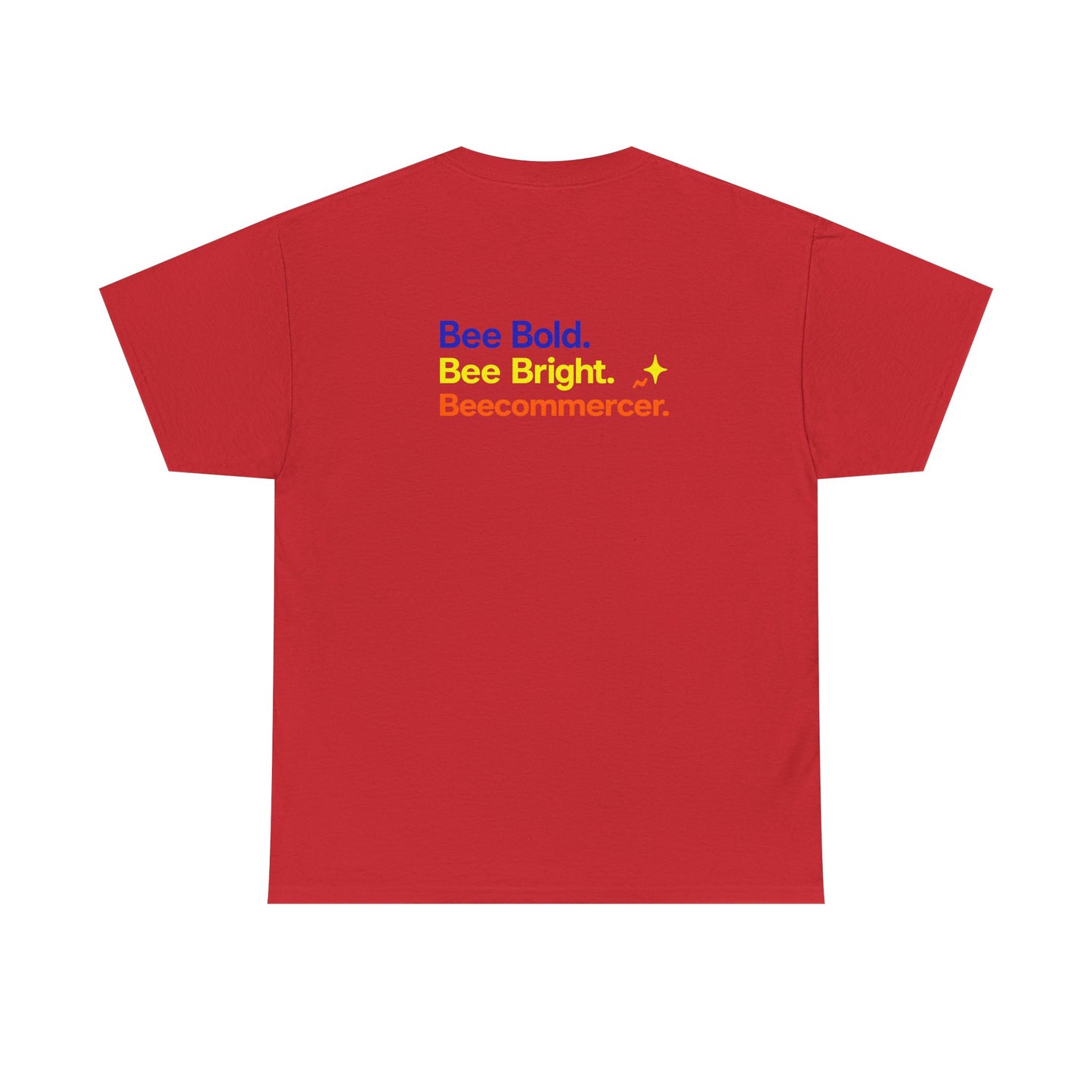T‑Shirt — "Bee Bold. Bee Bright. Beecommercer." Motivational E‑commerce Tee