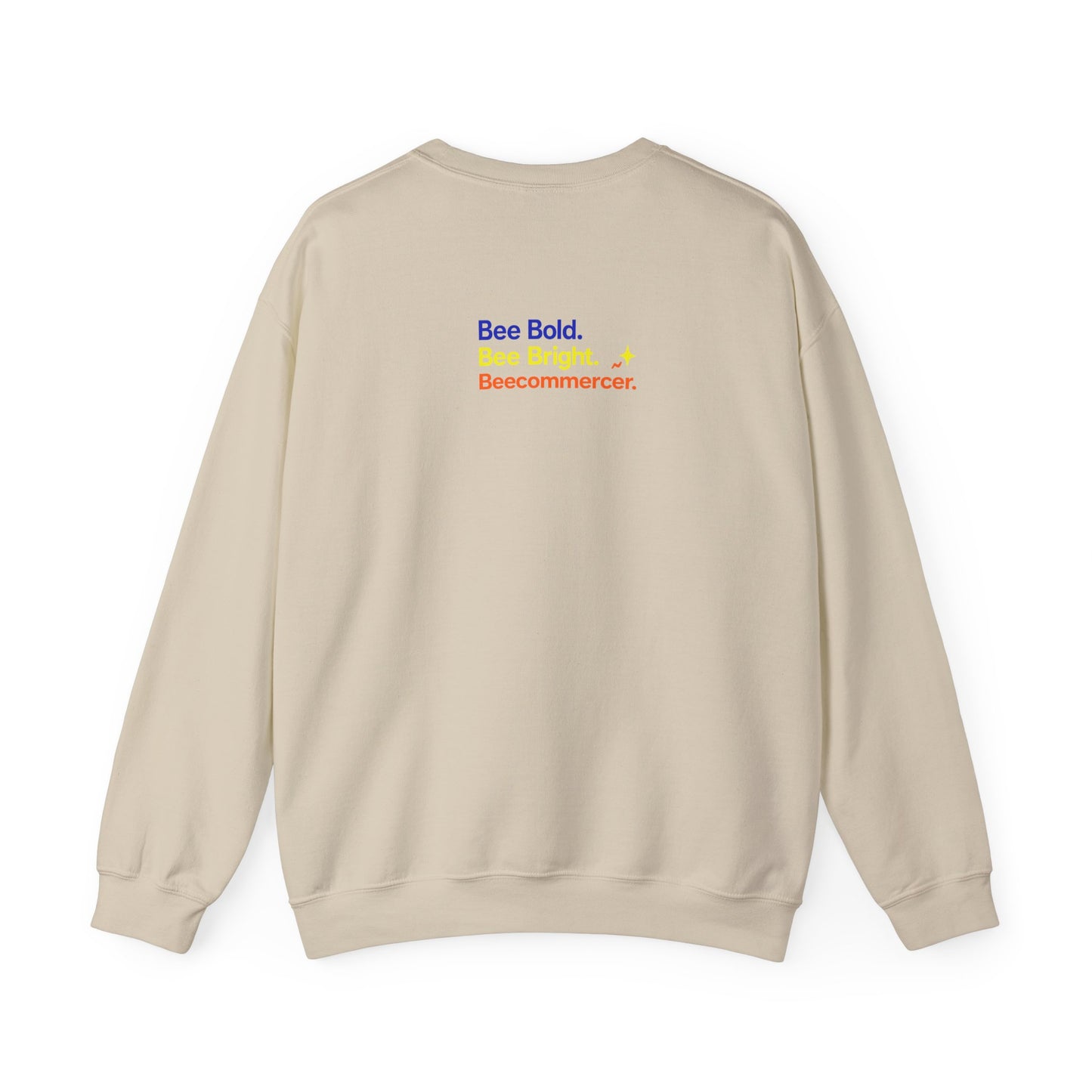 Bee Bold Crewneck Sweatshirt — "Bee Bold. Bee Bright. Beecommercer."