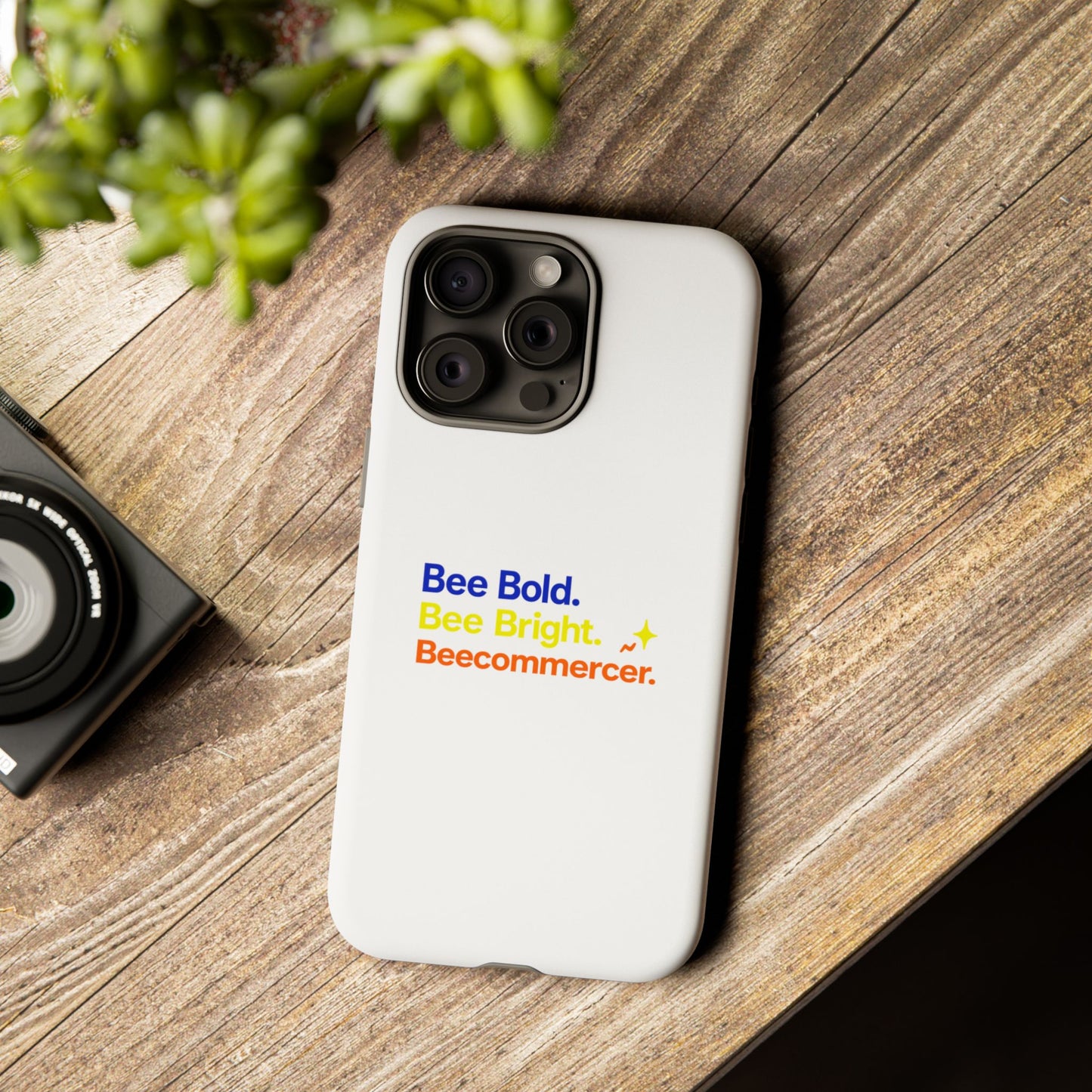 Phone Case — Bee Bold. Bee Bright. Beecommercer. (Protective Tough Case)