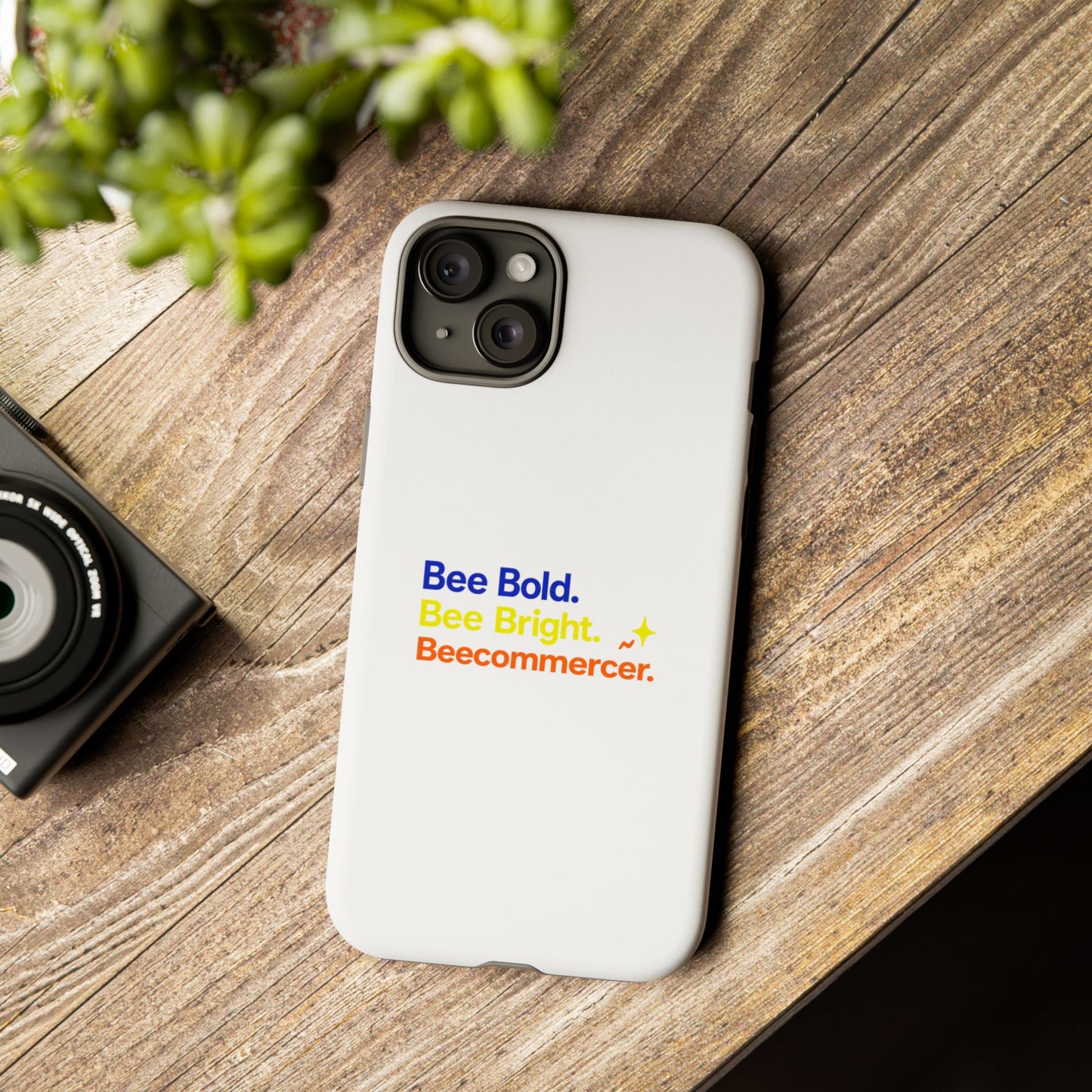 Phone Case — Bee Bold. Bee Bright. Beecommercer. (Protective Tough Case)