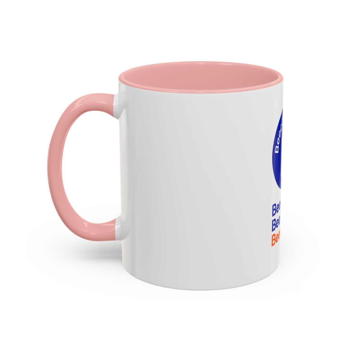 Accent Coffee Mug — Bee Bold. Bee Bright. Beecommerce r. Inspirational Branded Coffee Mug