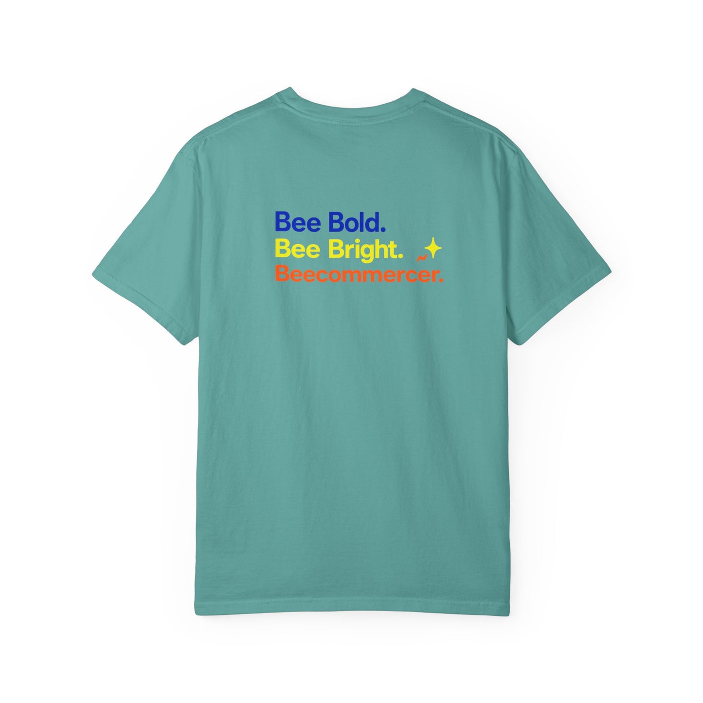 Bee Bold Tee — 'Bee Bold. Bee Bright. Beecommercer.' Graphic T-Shirt
