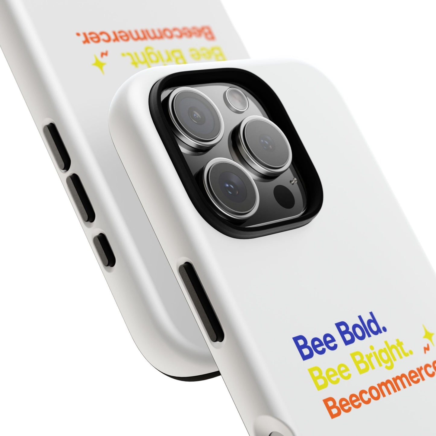 Phone Case — Bee Bold. Bee Bright. Beecommercer. (Protective Tough Case)