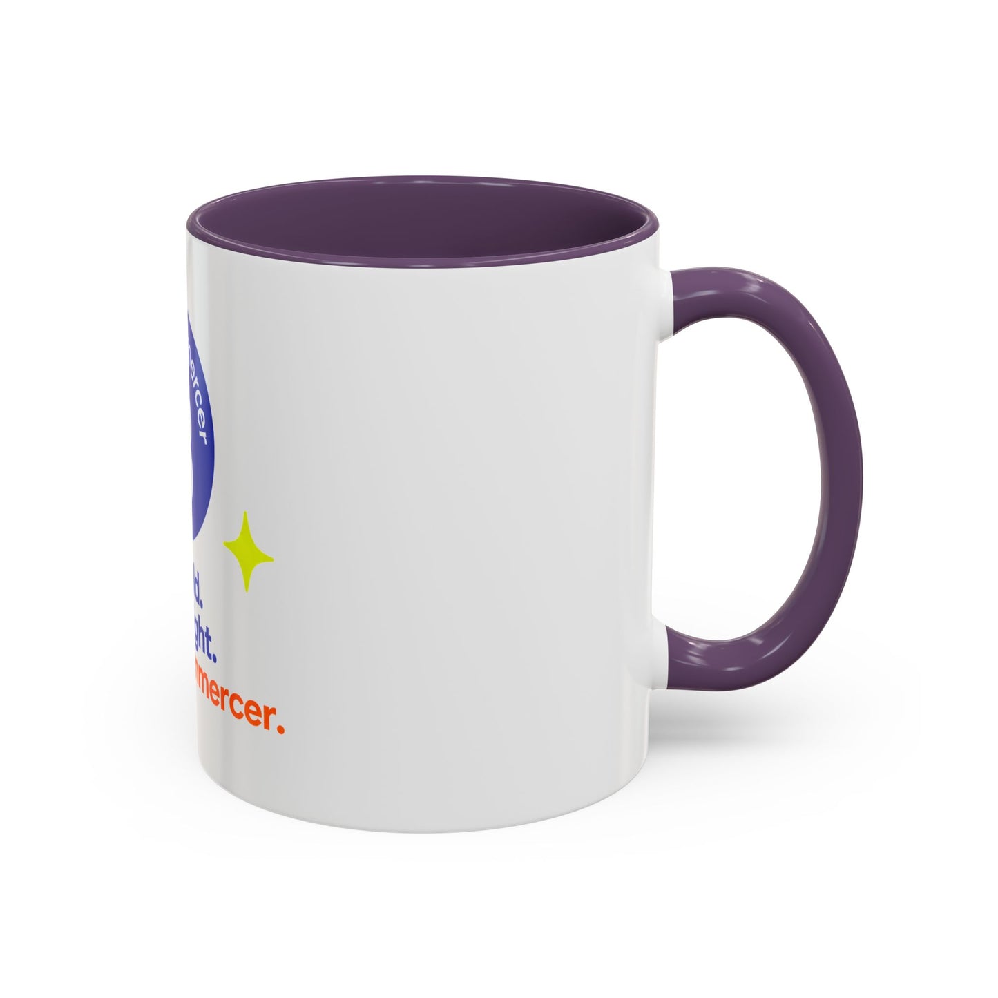 Accent Coffee Mug — Bee Bold. Bee Bright. Beecommerce r. Inspirational Branded Coffee Mug