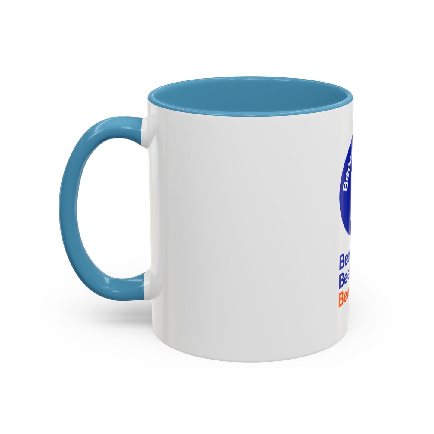 Accent Coffee Mug — Bee Bold. Bee Bright. Beecommerce r. Inspirational Branded Coffee Mug