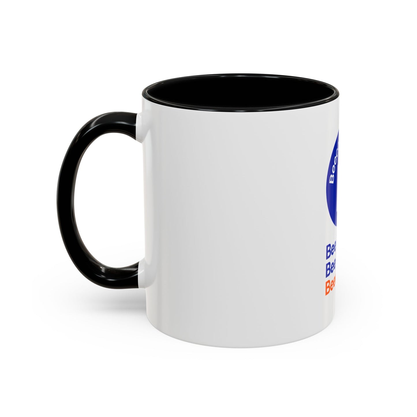 Accent Coffee Mug — Bee Bold. Bee Bright. Beecommerce r. Inspirational Branded Coffee Mug
