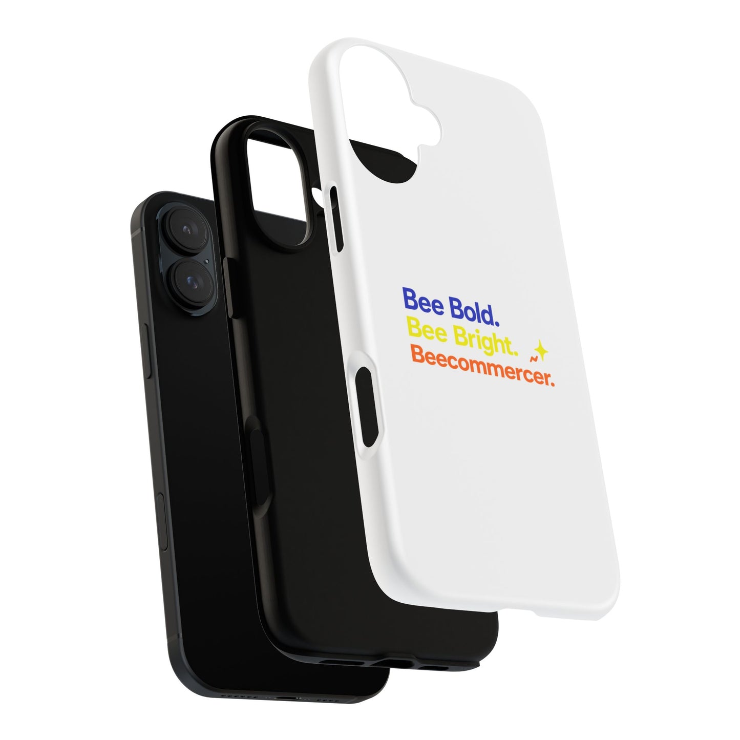Phone Case — Bee Bold. Bee Bright. Beecommercer. (Protective Tough Case)
