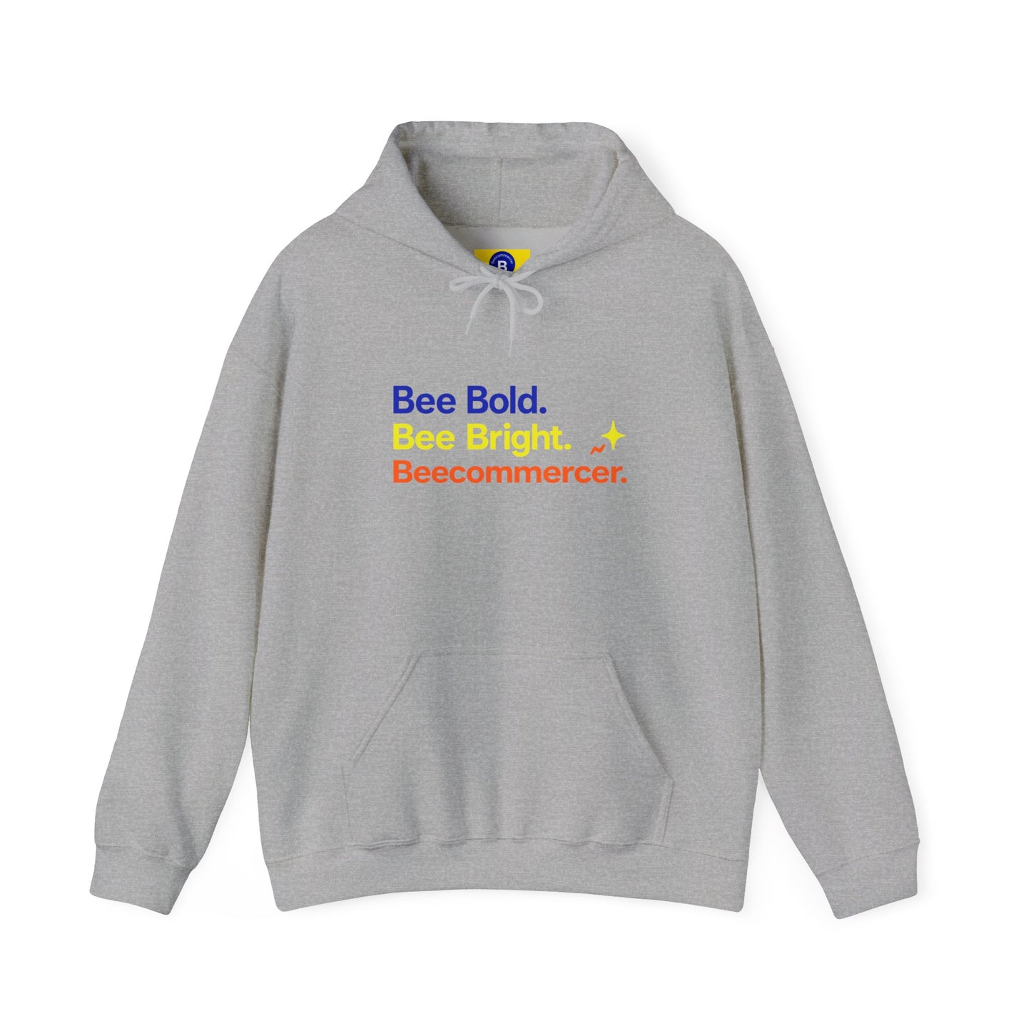 Bee Bold Bee Bright Hoodie — Beecoomercer Motivational Hooded Sweatshirt