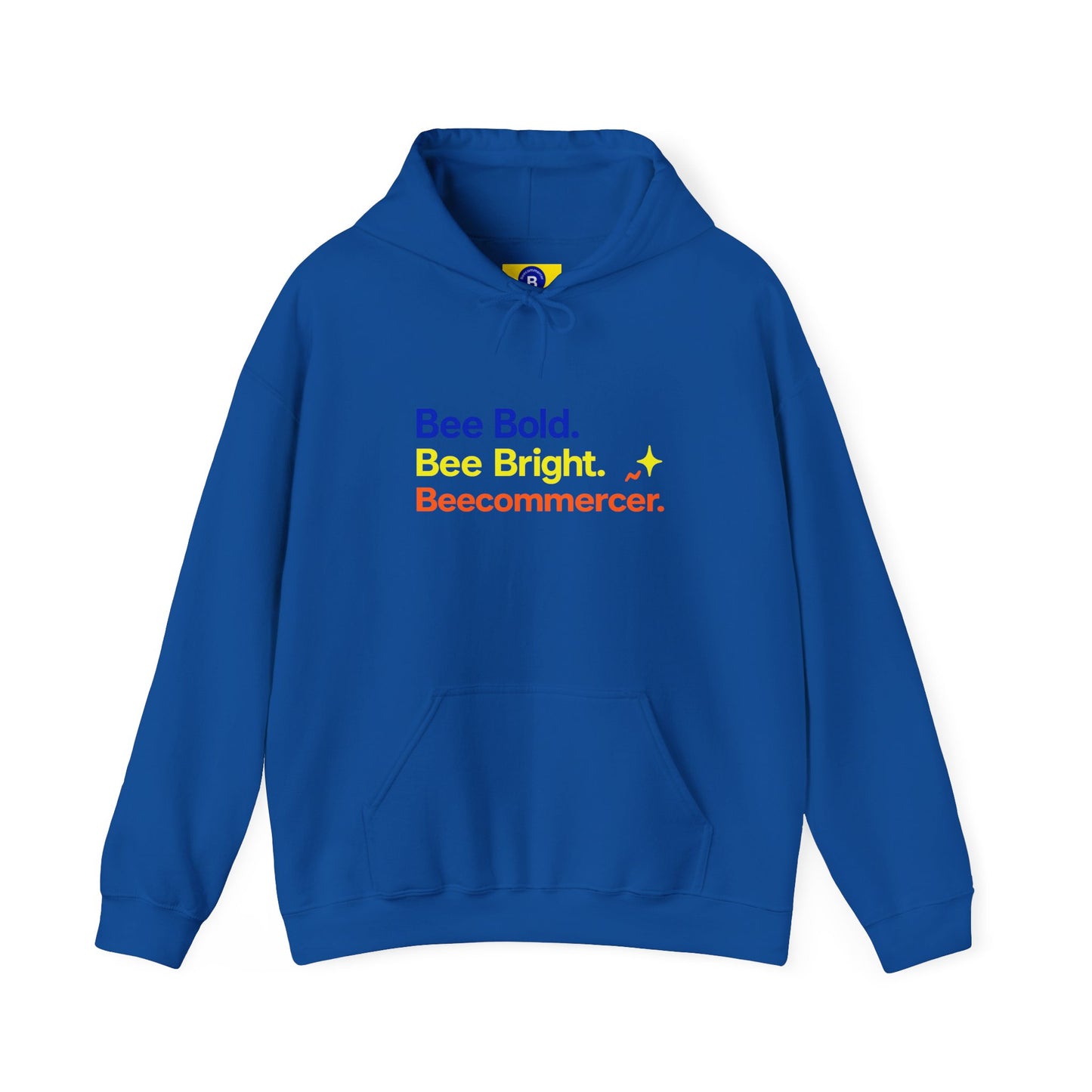 Bee Bold Bee Bright Hoodie — Beecoomercer Motivational Hooded Sweatshirt