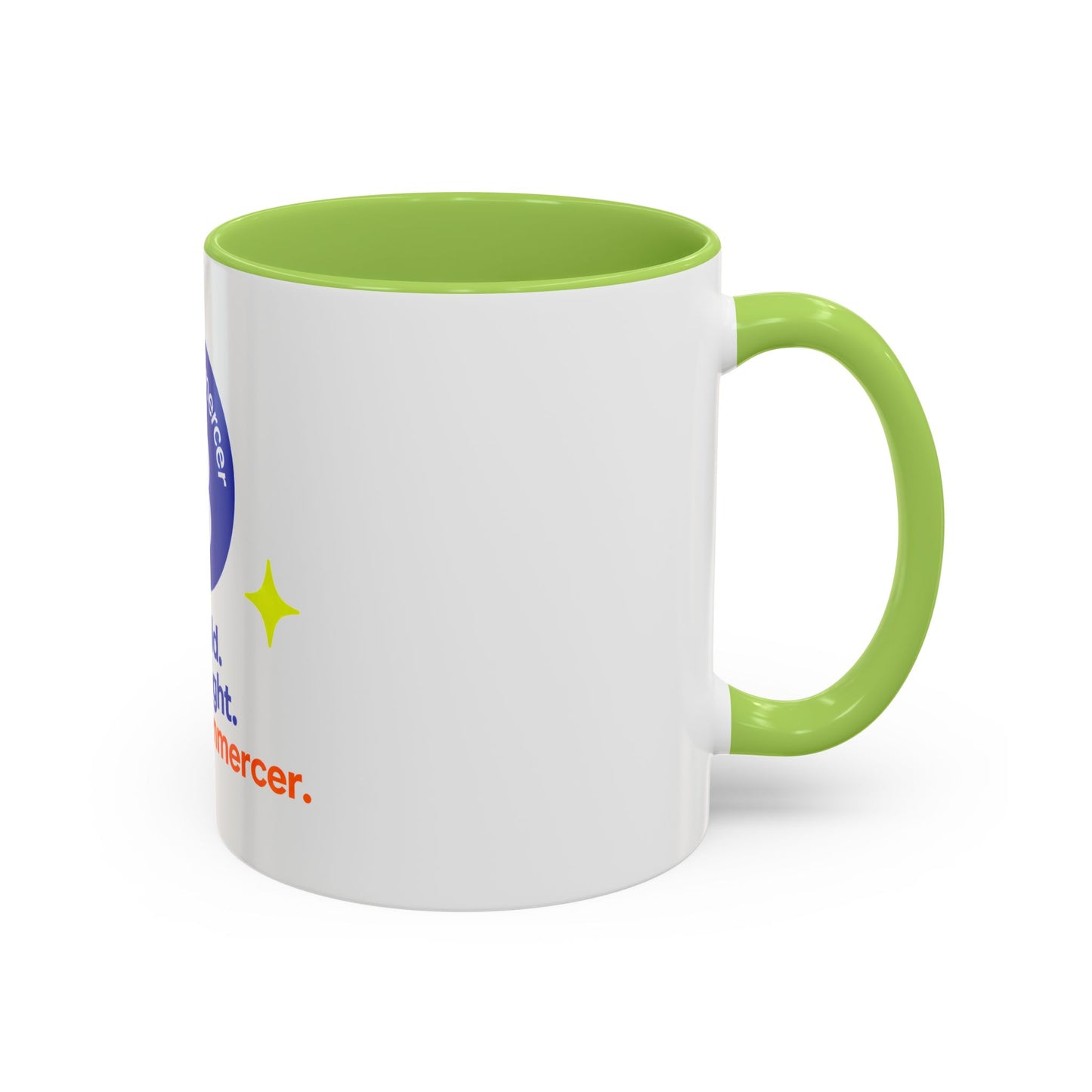 Accent Coffee Mug — Bee Bold. Bee Bright. Beecommerce r. Inspirational Branded Coffee Mug