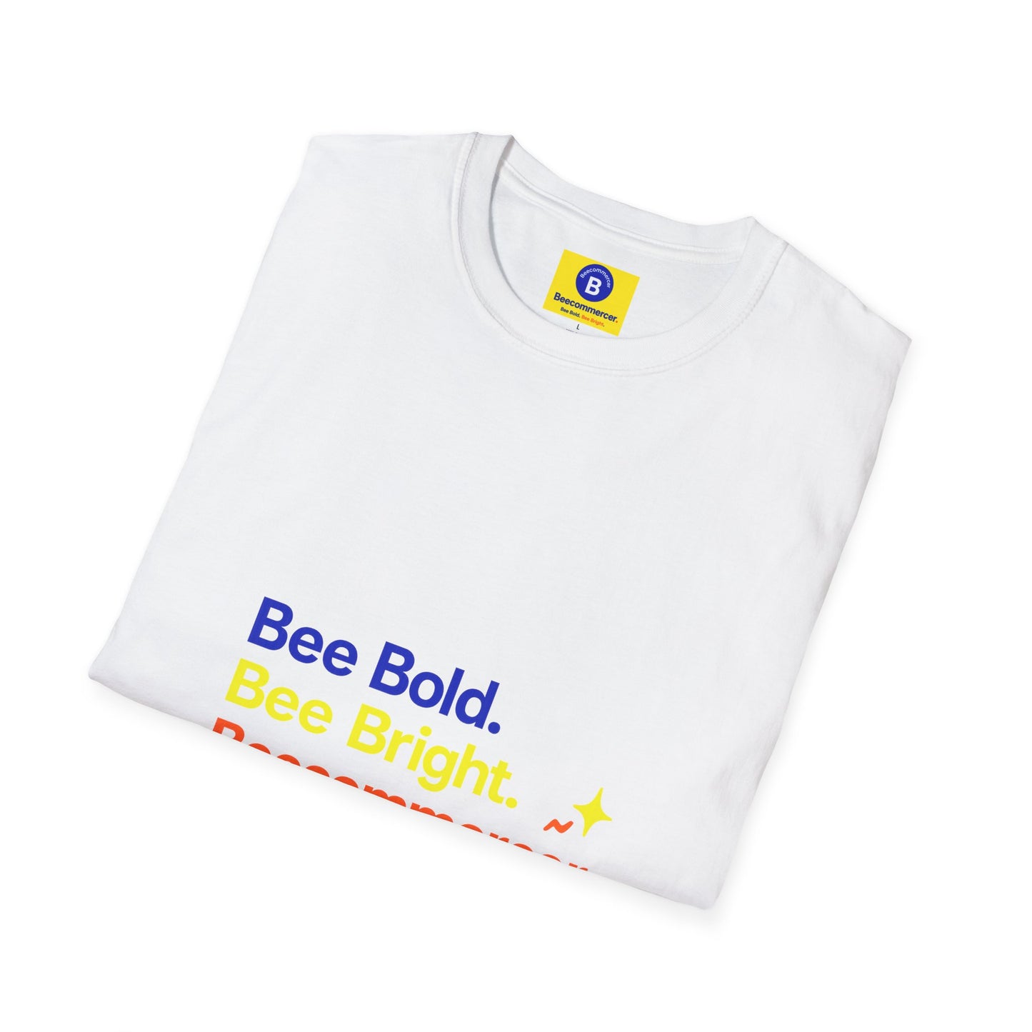 Bee Bold Tee – “Bee Bold. Bee Bright. Beecommerce r.” Motivational Graphic T-Shirt
