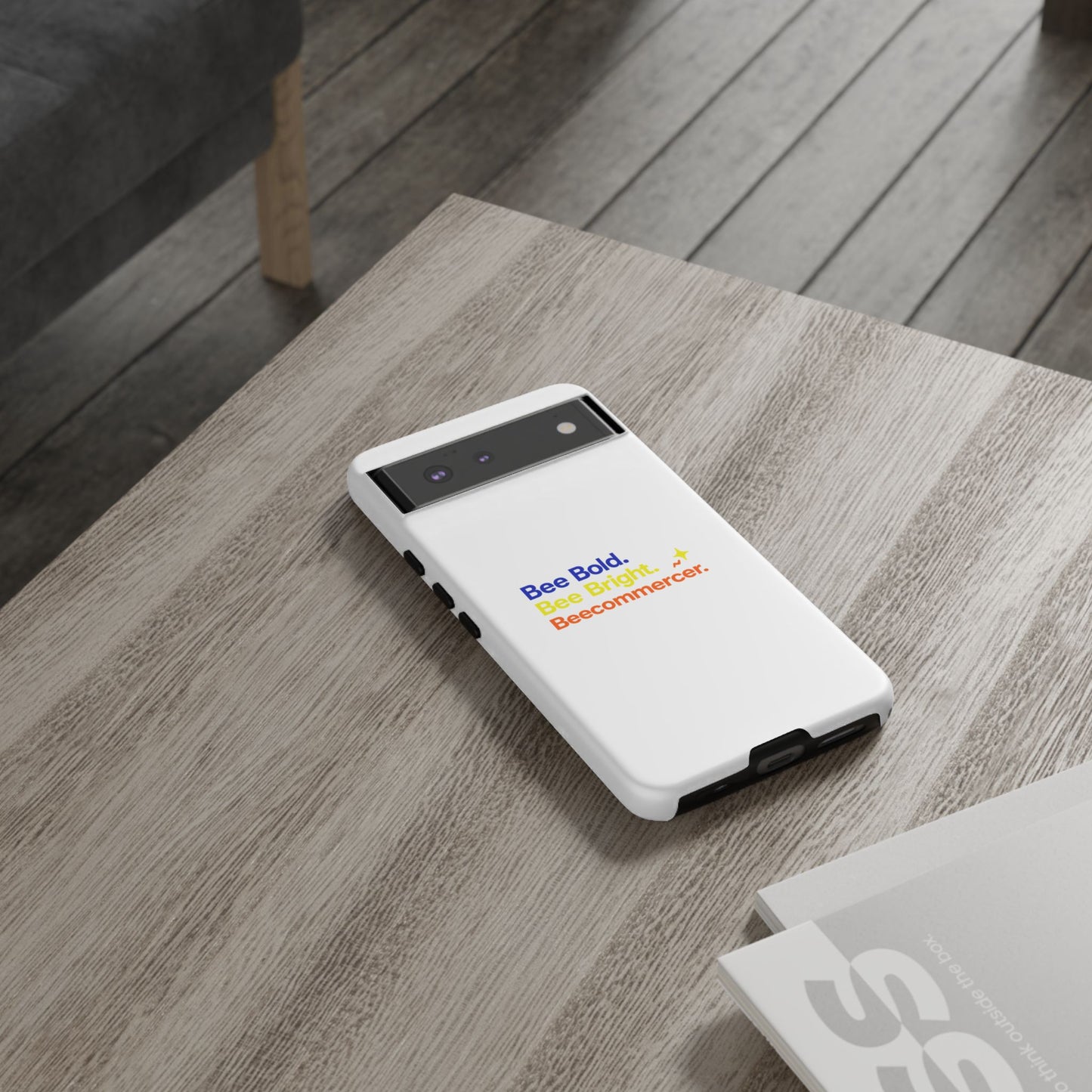Phone Case — Bee Bold. Bee Bright. Beecommercer. (Protective Tough Case)