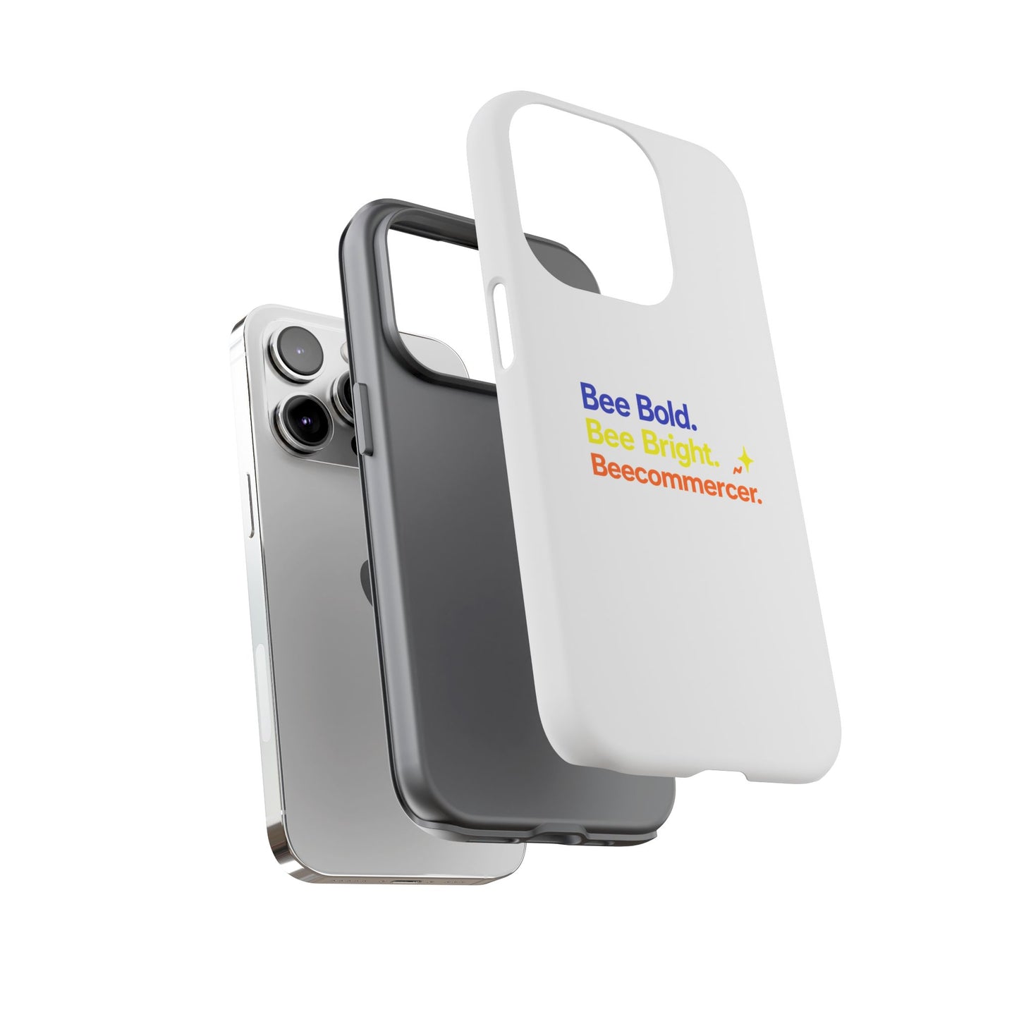 Phone Case — Bee Bold. Bee Bright. Beecommercer. (Protective Tough Case)