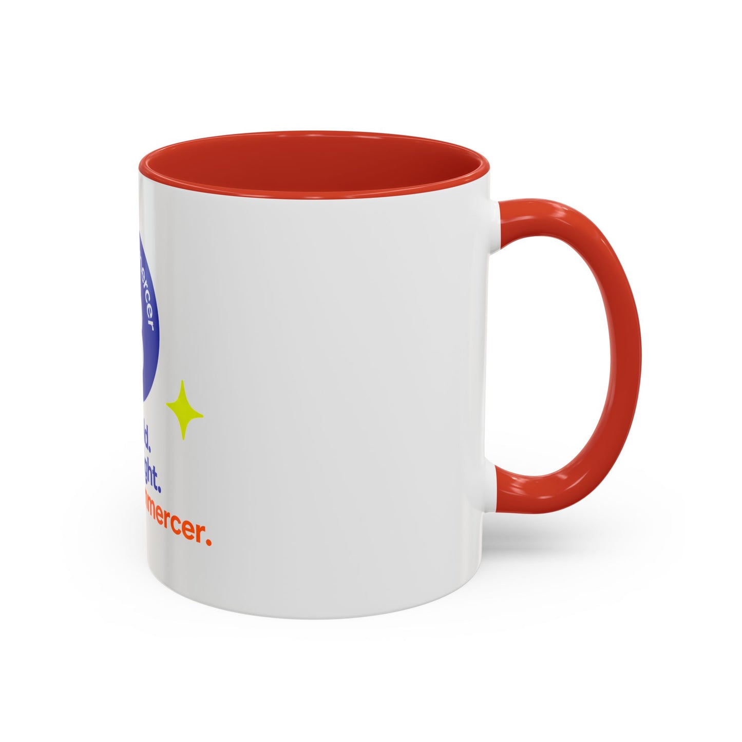 Accent Coffee Mug — Bee Bold. Bee Bright. Beecommerce r. Inspirational Branded Coffee Mug