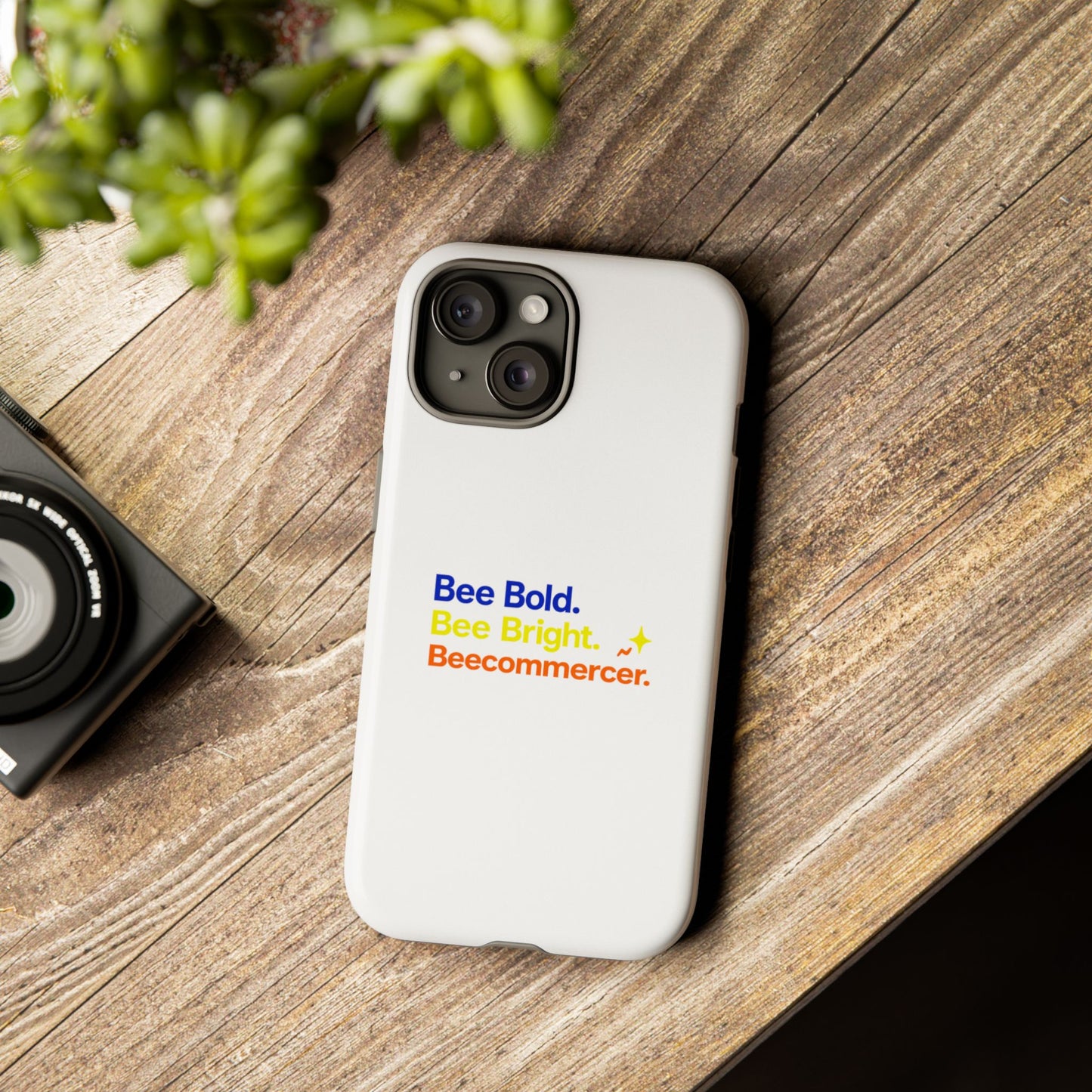 Phone Case — Bee Bold. Bee Bright. Beecommercer. (Protective Tough Case)