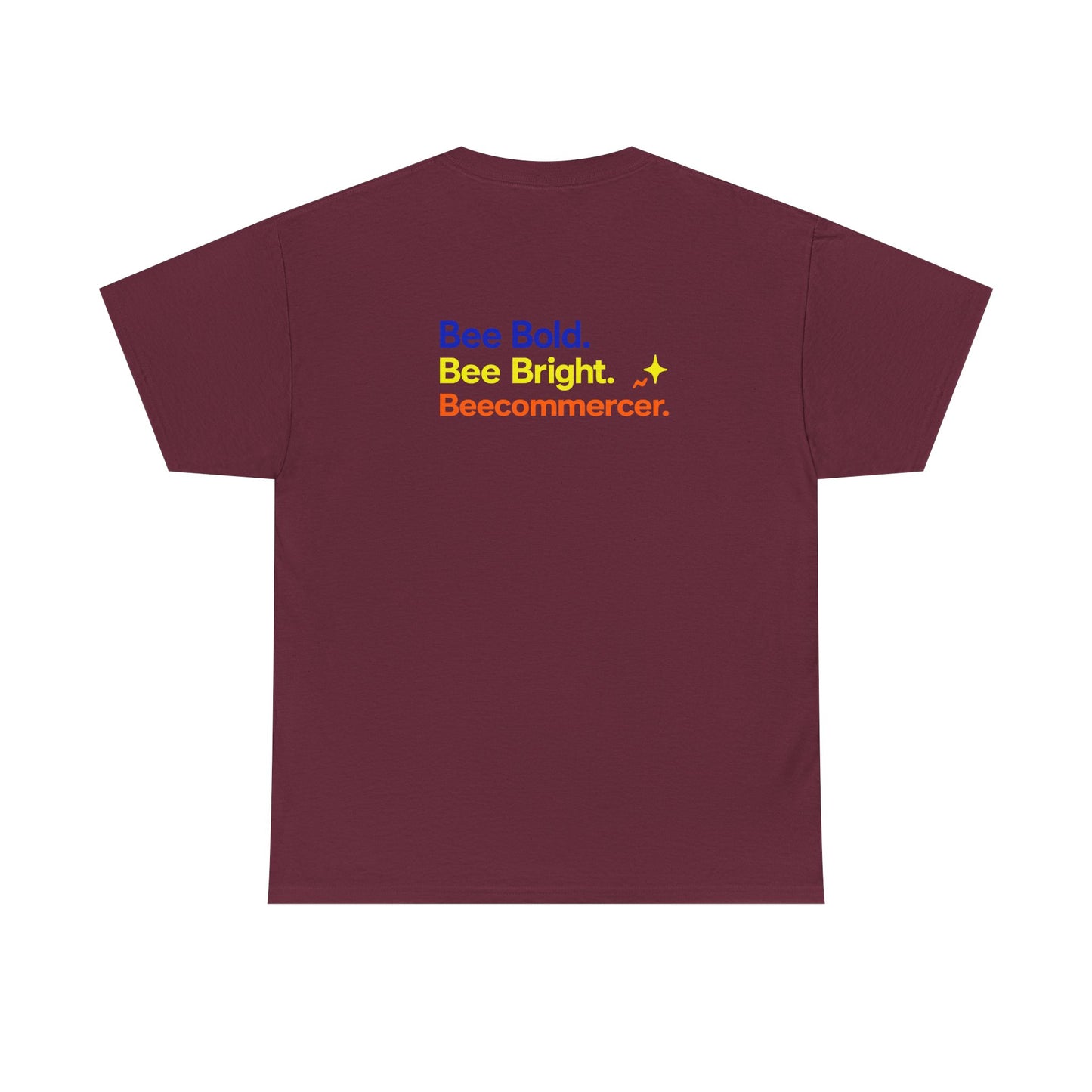 T‑Shirt — "Bee Bold. Bee Bright. Beecommercer." Motivational E‑commerce Tee