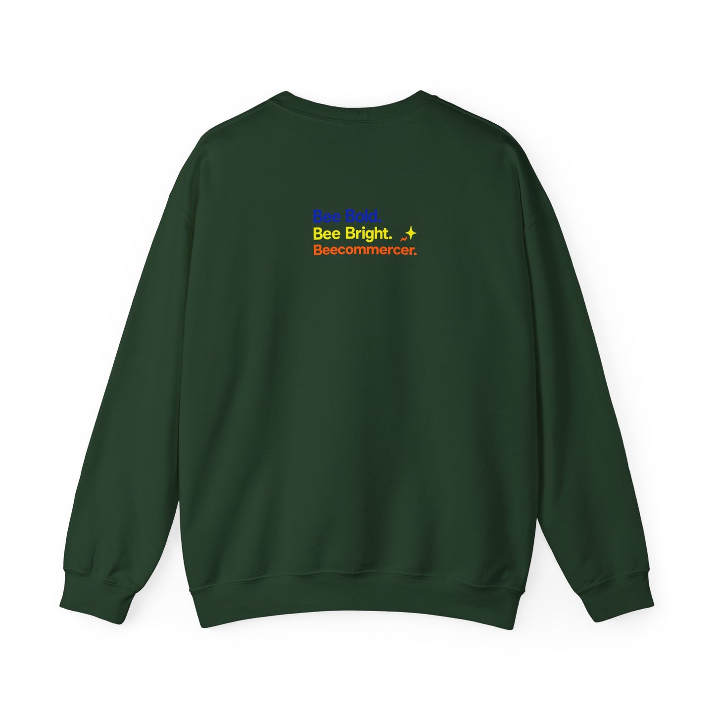 Bee Bold Crewneck Sweatshirt — "Bee Bold. Bee Bright. Beecommercer."