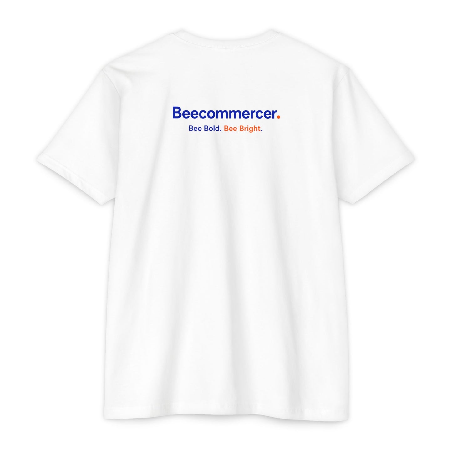 Beecommercer T-Shirt — "Beecommercer. Bee Bold. Bee Bright." Minimal Logo Tee