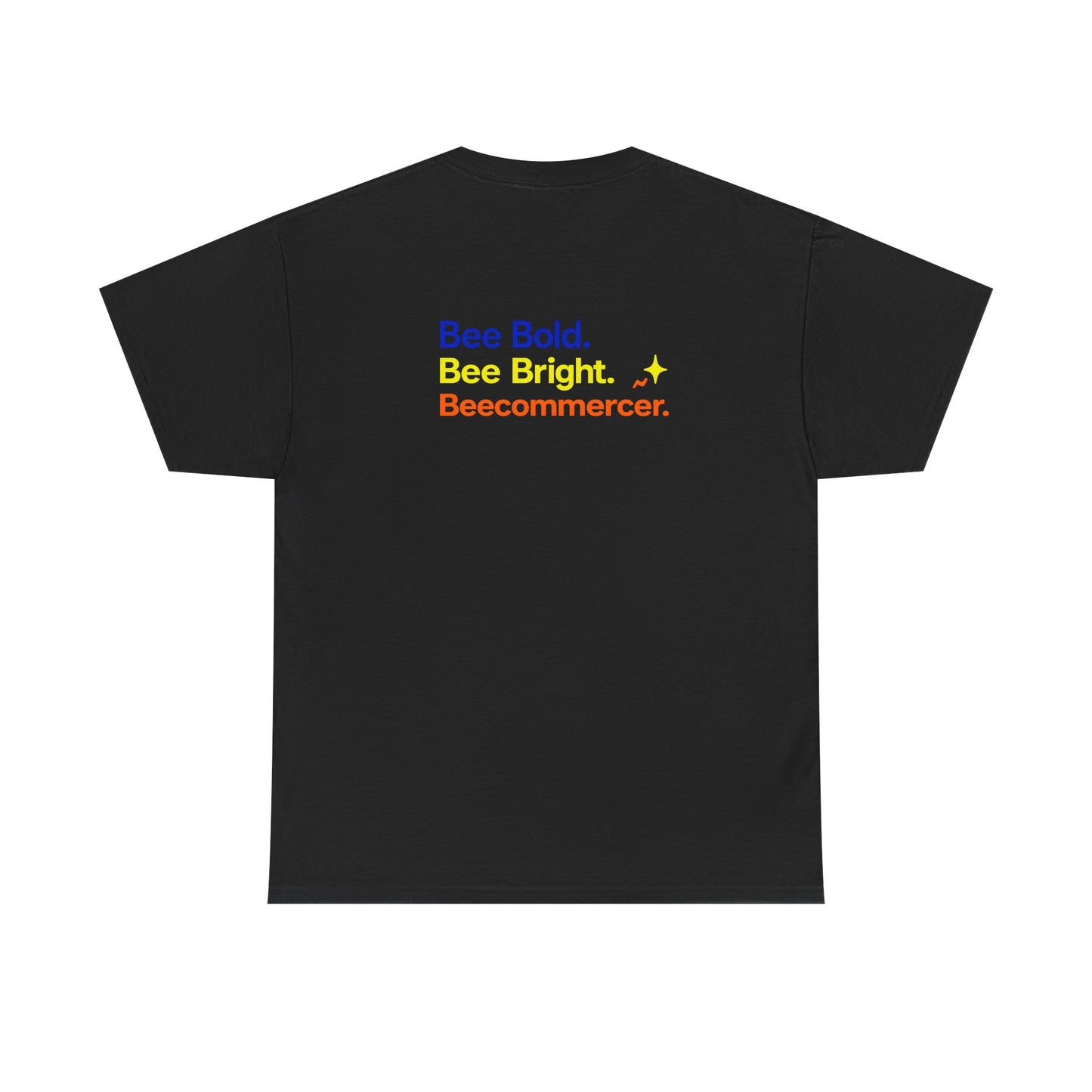 T‑Shirt — "Bee Bold. Bee Bright. Beecommercer." Motivational E‑commerce Tee
