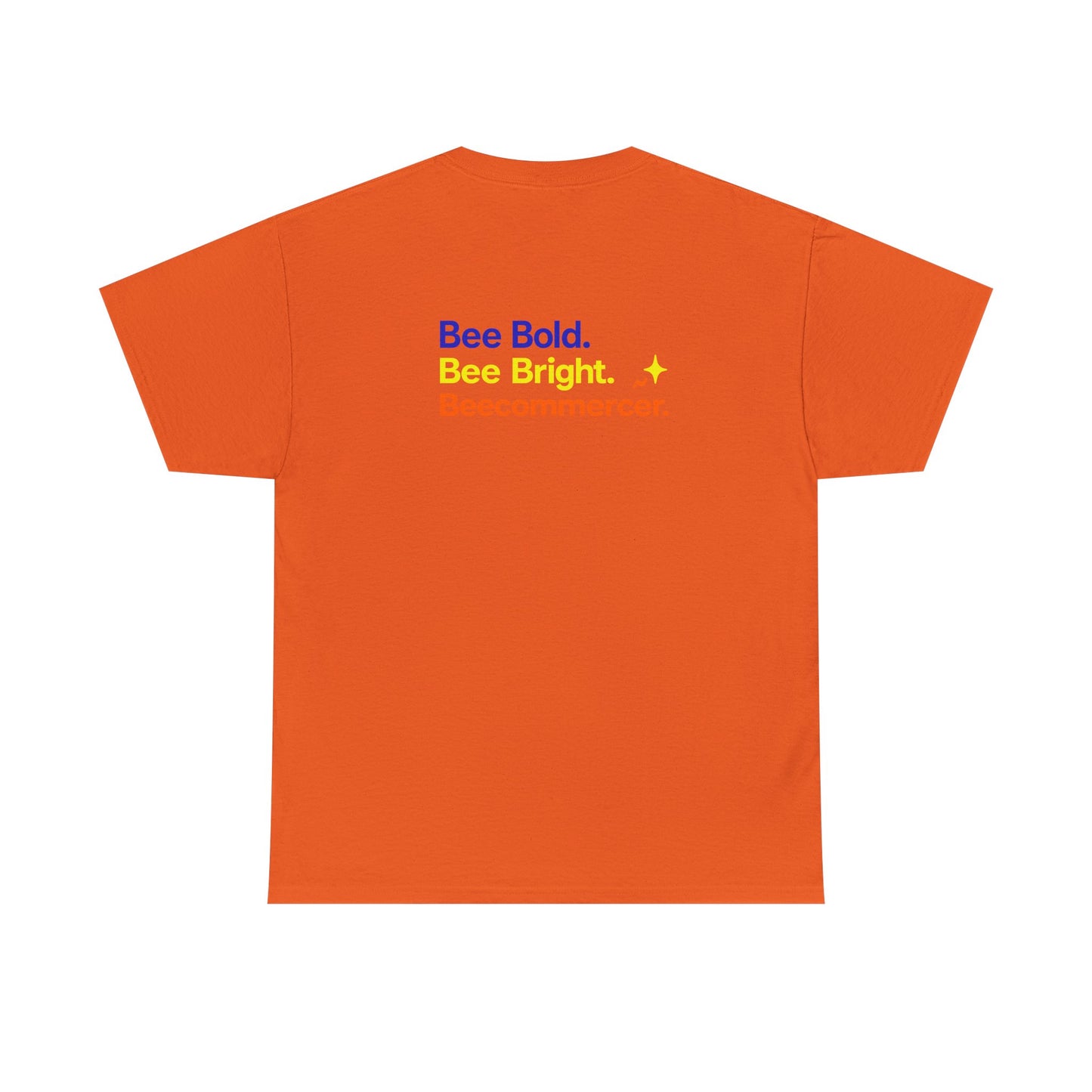 T‑Shirt — "Bee Bold. Bee Bright. Beecommercer." Motivational E‑commerce Tee