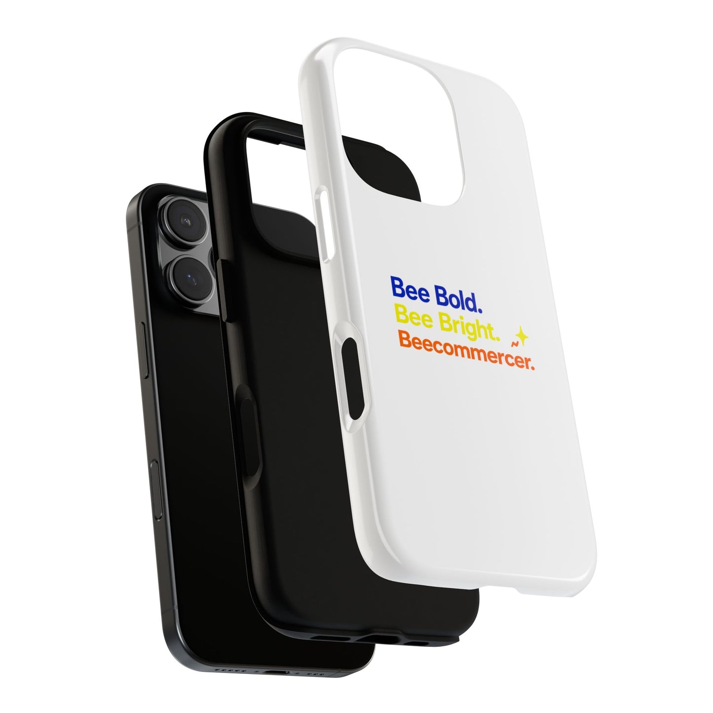 Phone Case — Bee Bold. Bee Bright. Beecommercer. (Protective Tough Case)