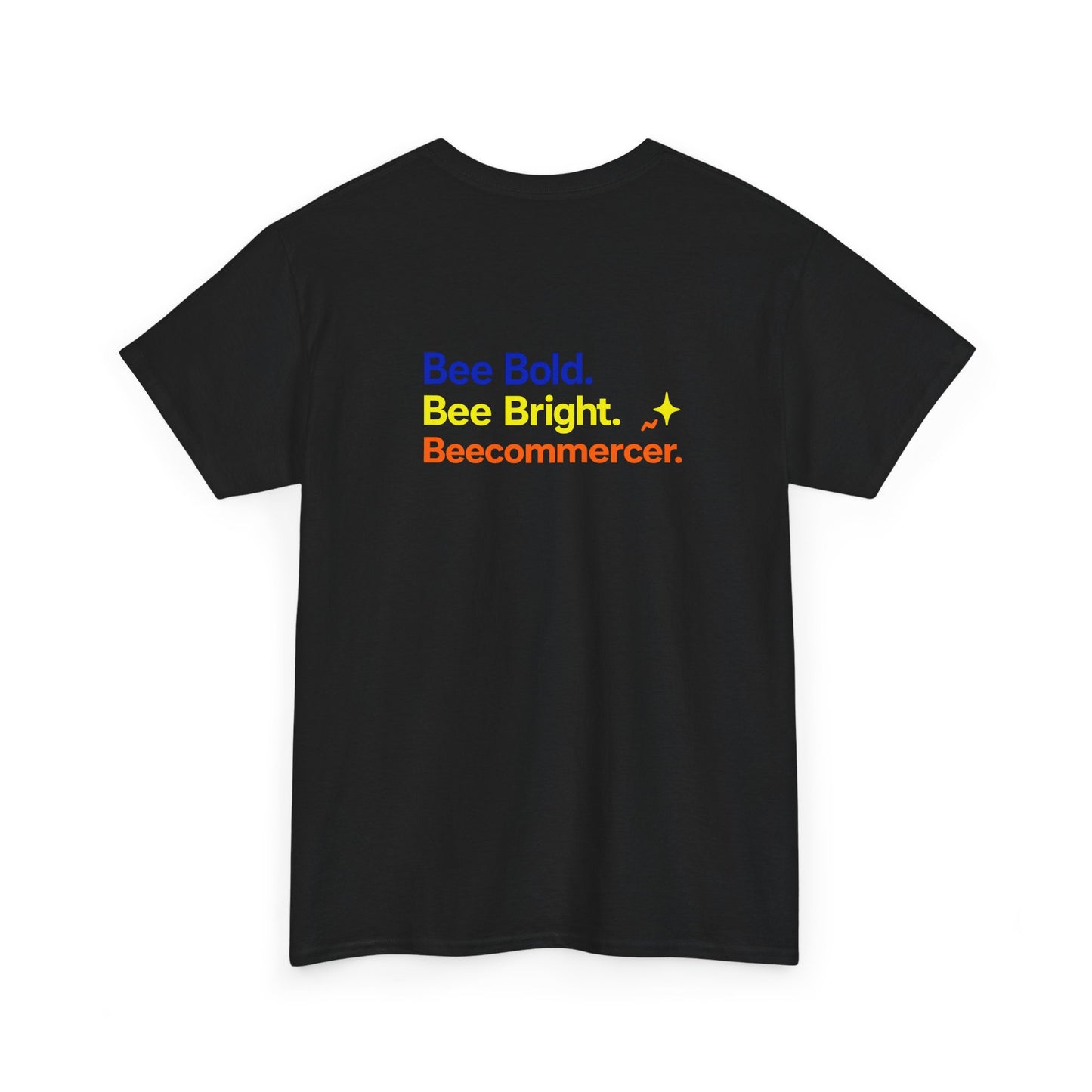 T‑Shirt — "Bee Bold. Bee Bright. Beecommercer." Motivational E‑commerce Tee