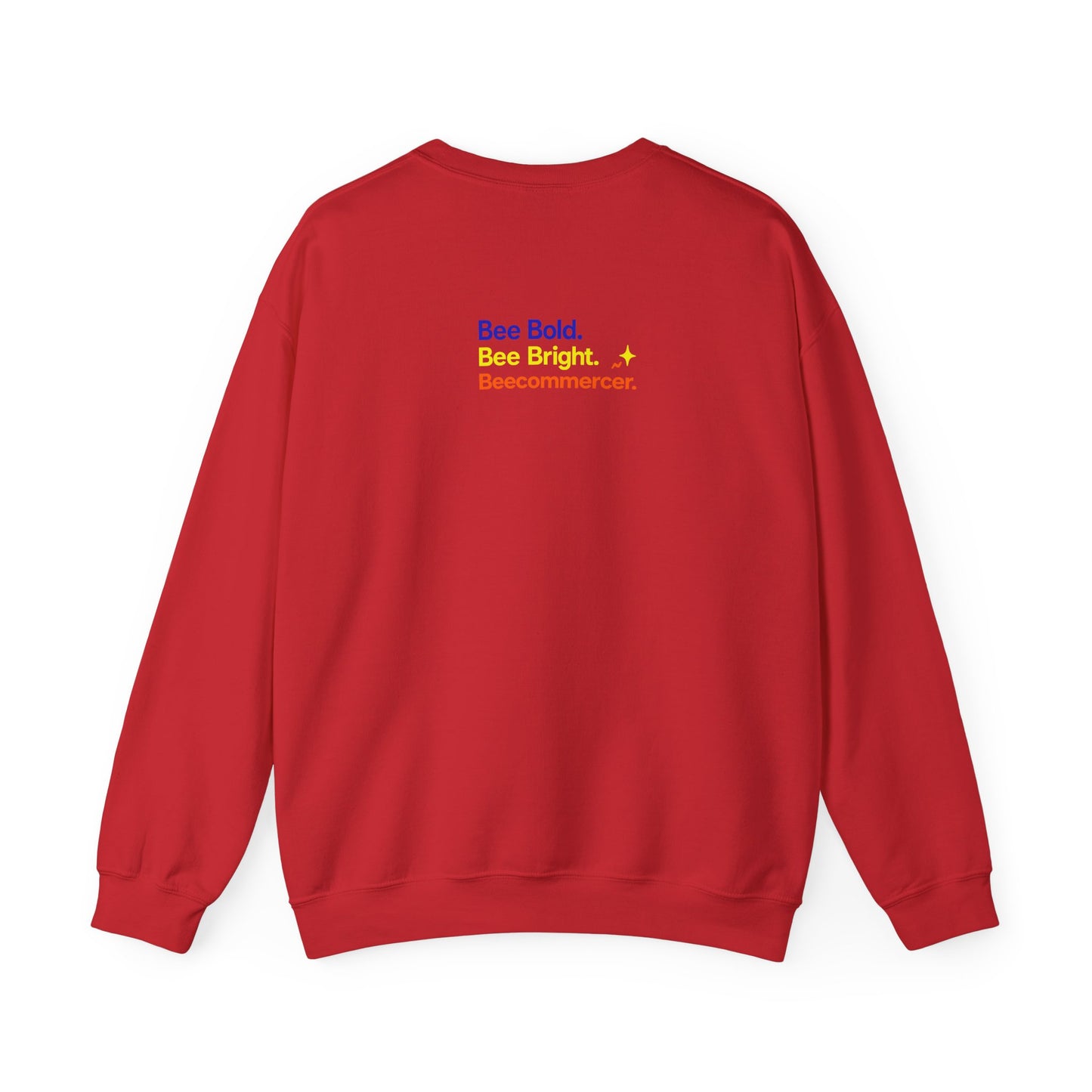 Bee Bold Crewneck Sweatshirt — "Bee Bold. Bee Bright. Beecommercer."
