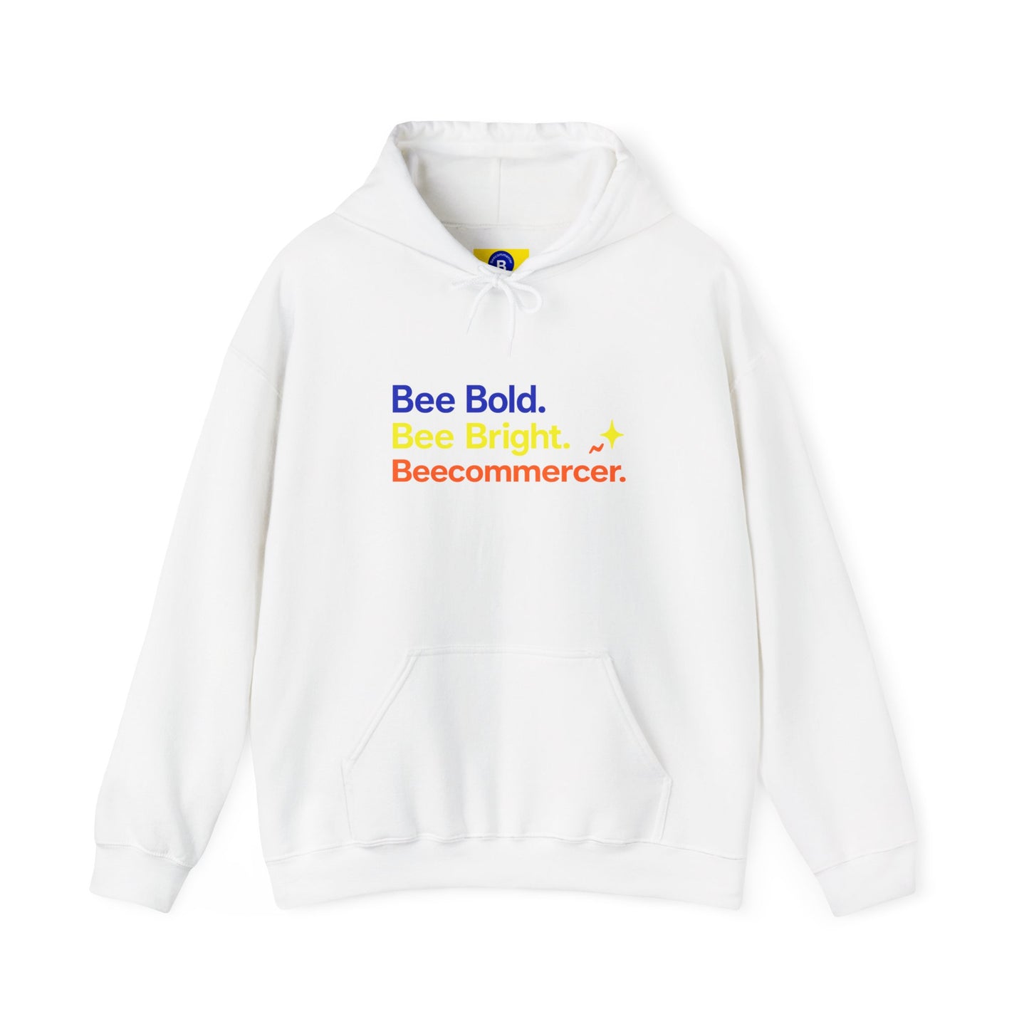Bee Bold Bee Bright Hoodie — Beecoomercer Motivational Hooded Sweatshirt
