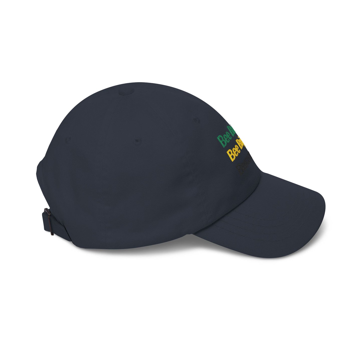 Bee Bold. Bee Bright. Beecommercer. Dad Cap — Inspirational Embroidered Baseball Hat