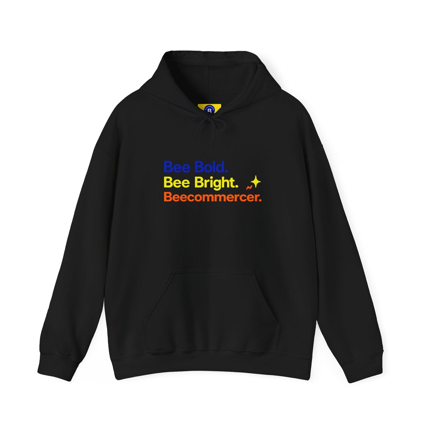 Bee Bold Bee Bright Hoodie — Beecoomercer Motivational Hooded Sweatshirt