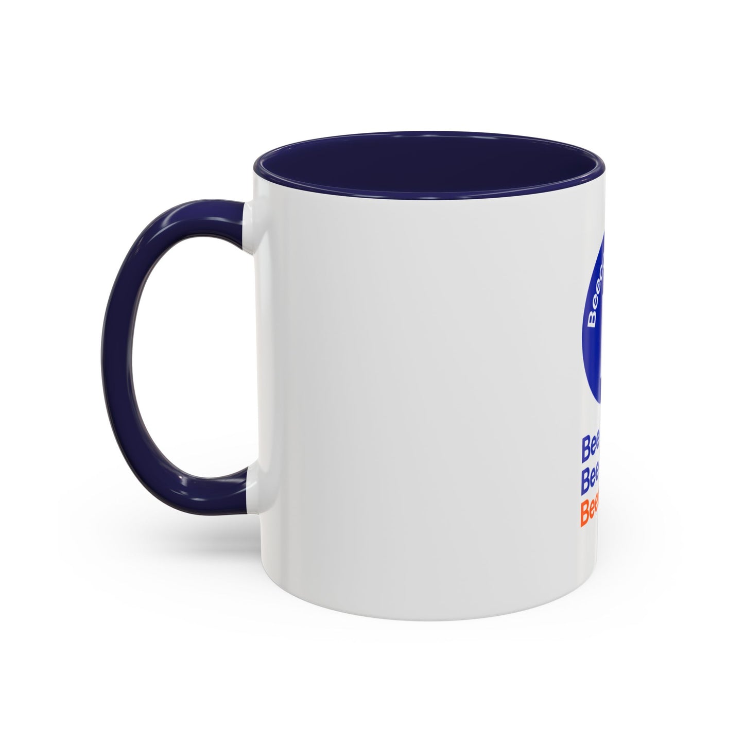Accent Coffee Mug — Bee Bold. Bee Bright. Beecommerce r. Inspirational Branded Coffee Mug