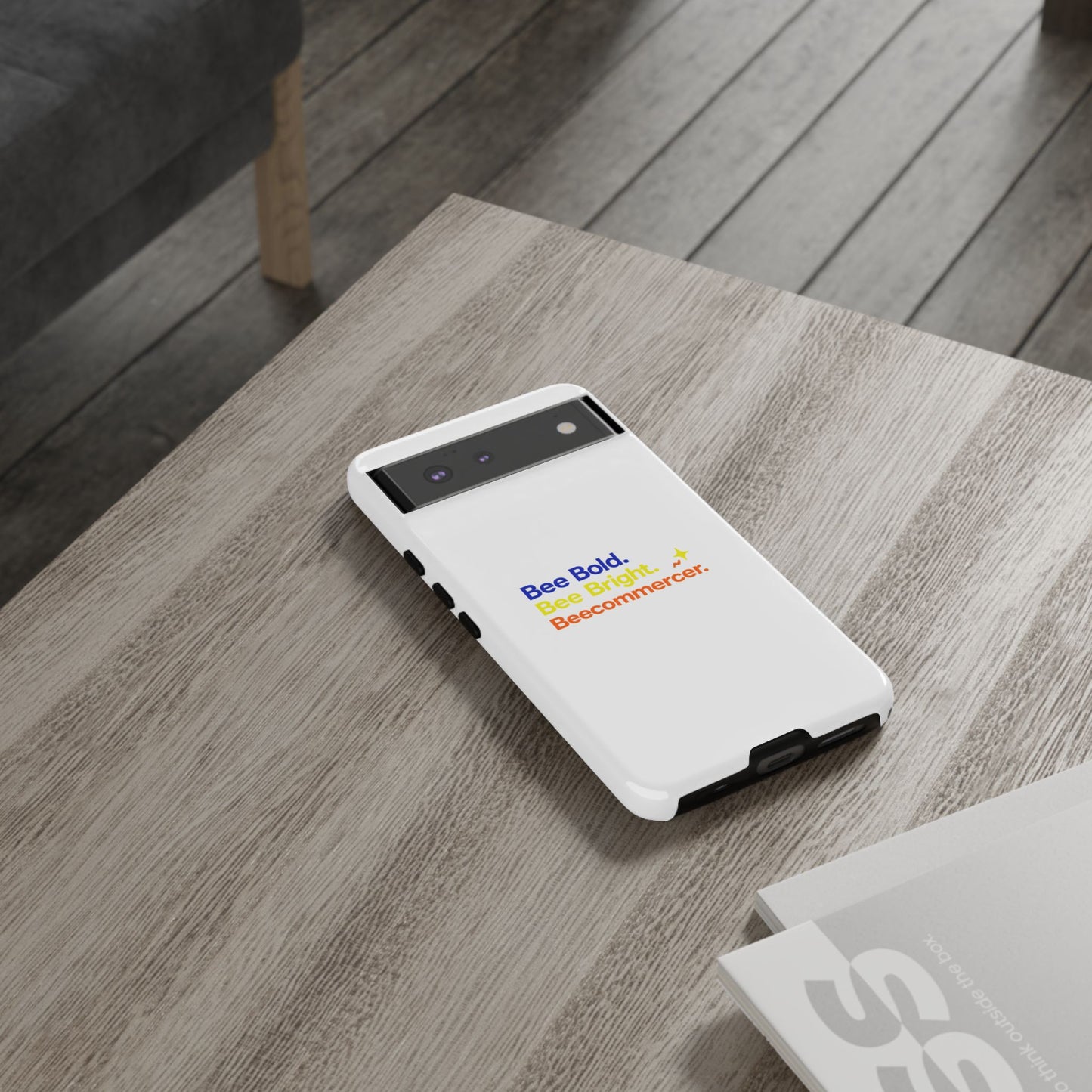 Phone Case — Bee Bold. Bee Bright. Beecommercer. (Protective Tough Case)