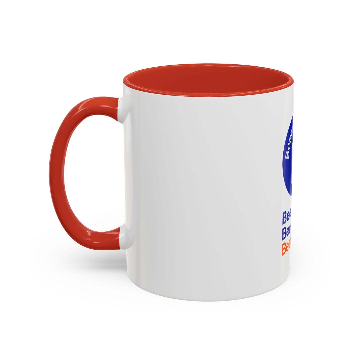 Accent Coffee Mug — Bee Bold. Bee Bright. Beecommerce r. Inspirational Branded Coffee Mug