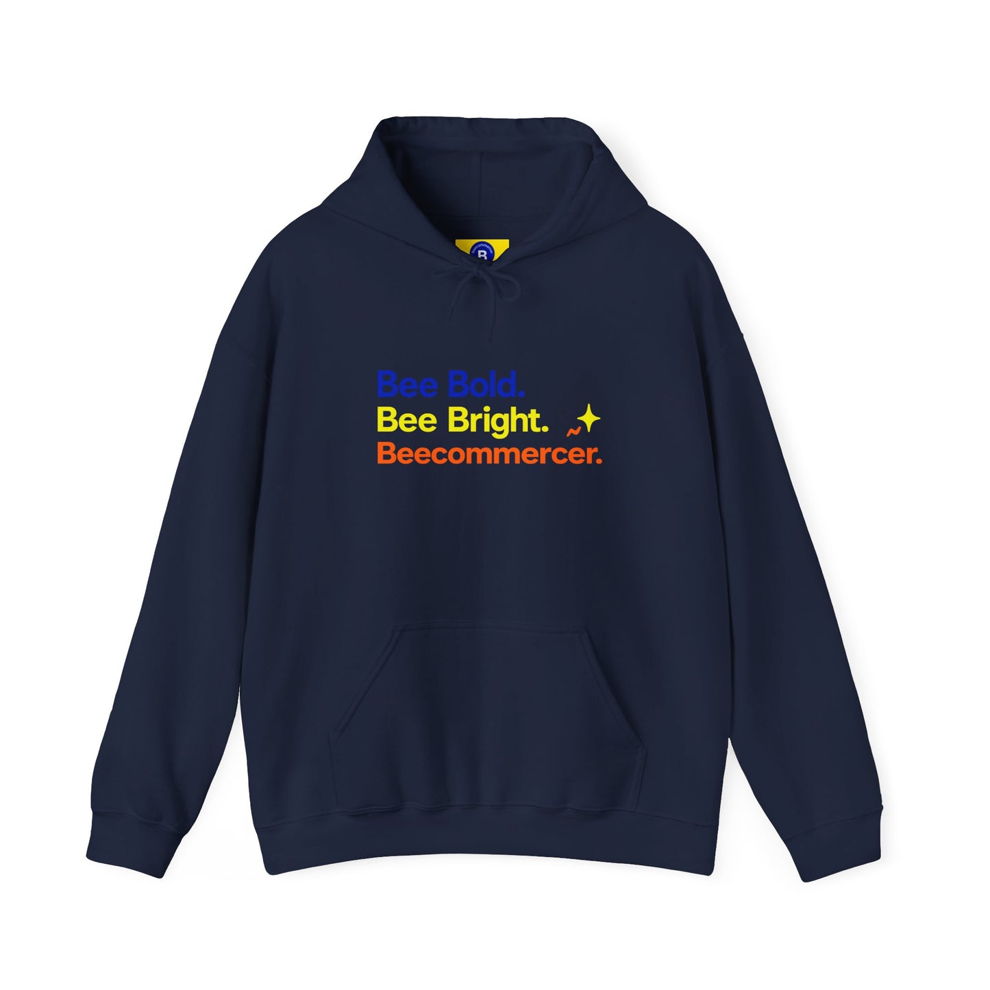 Bee Bold Bee Bright Hoodie — Beecoomercer Motivational Hooded Sweatshirt