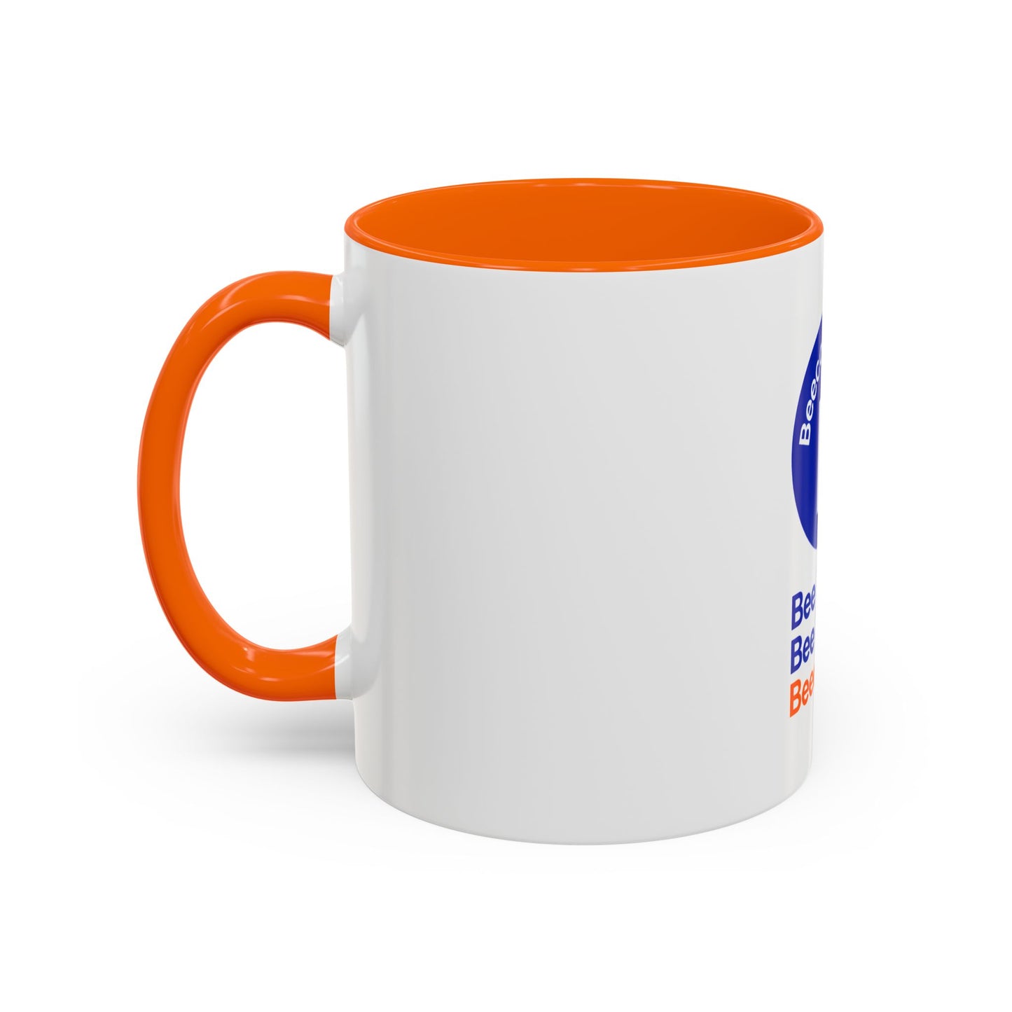 Accent Coffee Mug — Bee Bold. Bee Bright. Beecommerce r. Inspirational Branded Coffee Mug