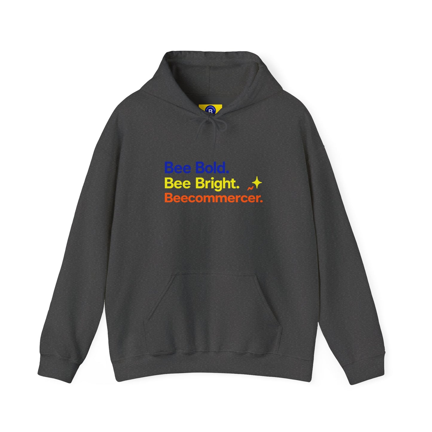 Bee Bold Bee Bright Hoodie — Beecoomercer Motivational Hooded Sweatshirt