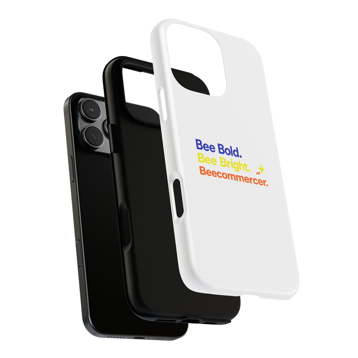 Phone Case — Bee Bold. Bee Bright. Beecommercer. (Protective Tough Case)
