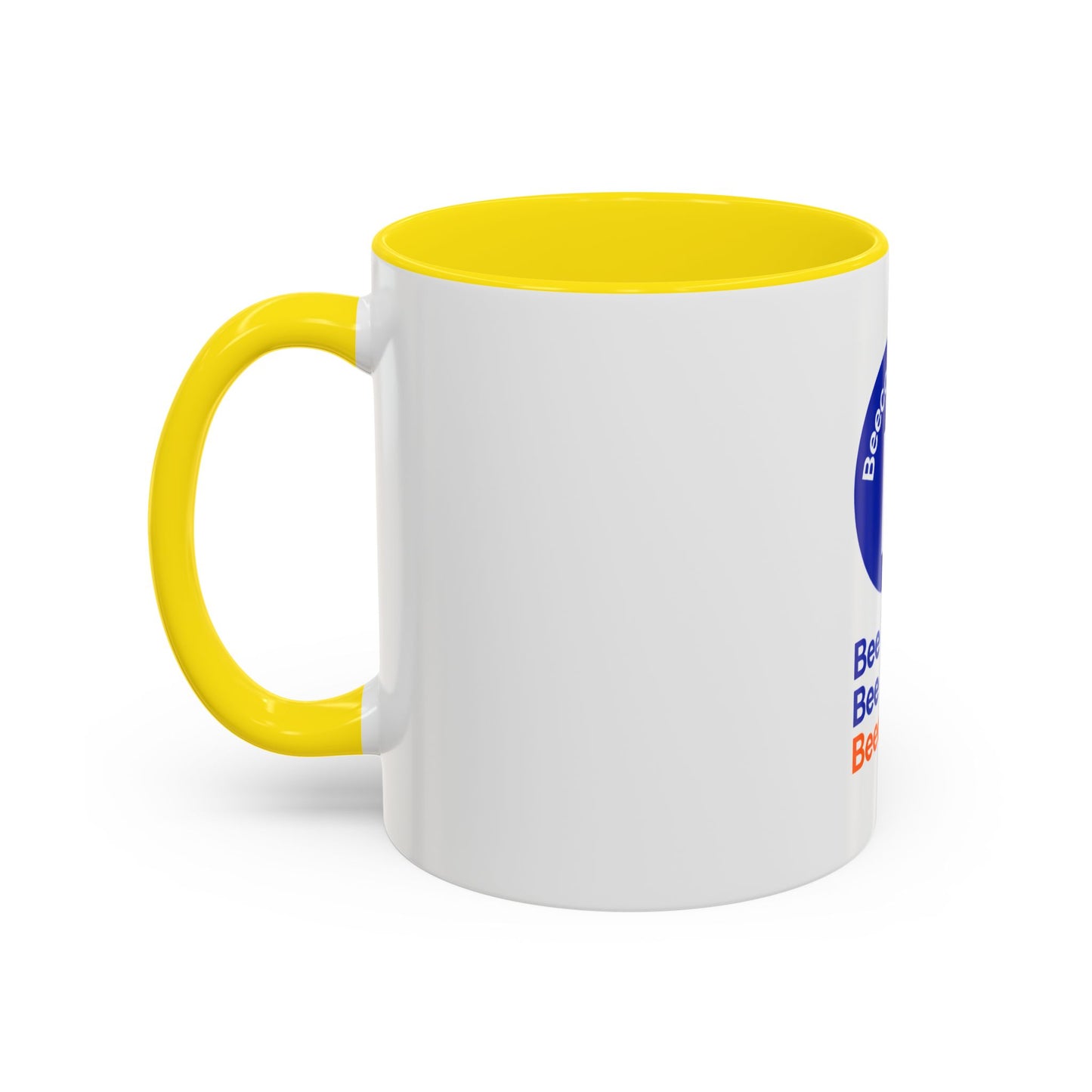 Accent Coffee Mug — Bee Bold. Bee Bright. Beecommerce r. Inspirational Branded Coffee Mug