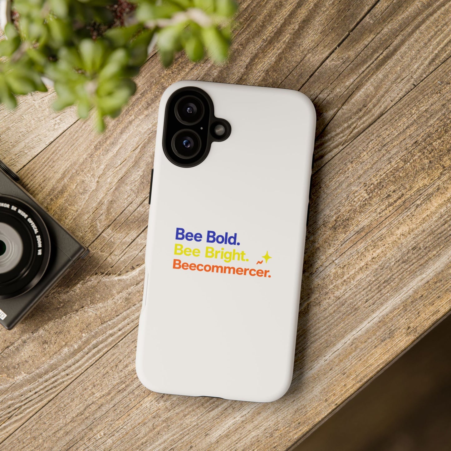 Phone Case — Bee Bold. Bee Bright. Beecommercer. (Protective Tough Case)