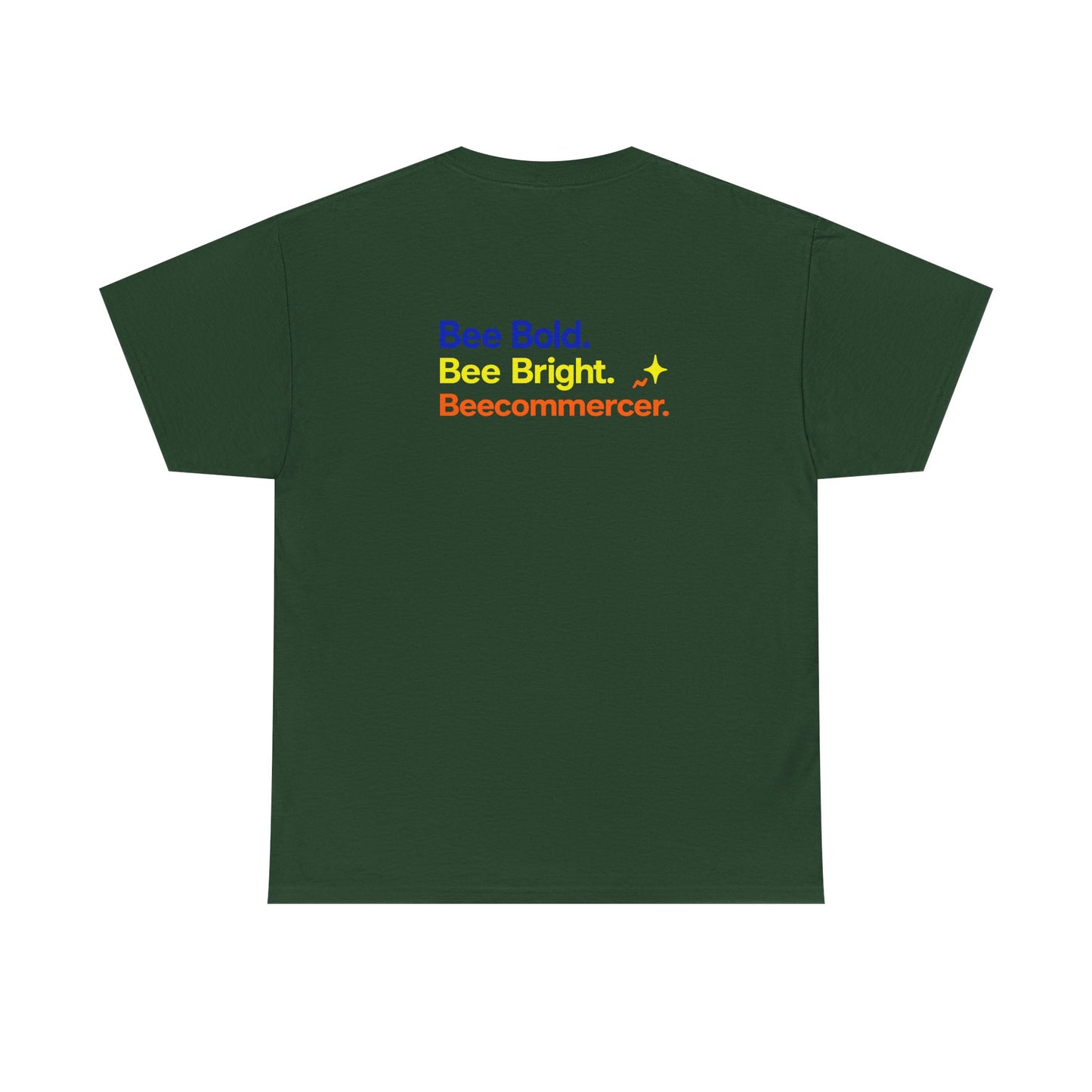 T‑Shirt — "Bee Bold. Bee Bright. Beecommercer." Motivational E‑commerce Tee