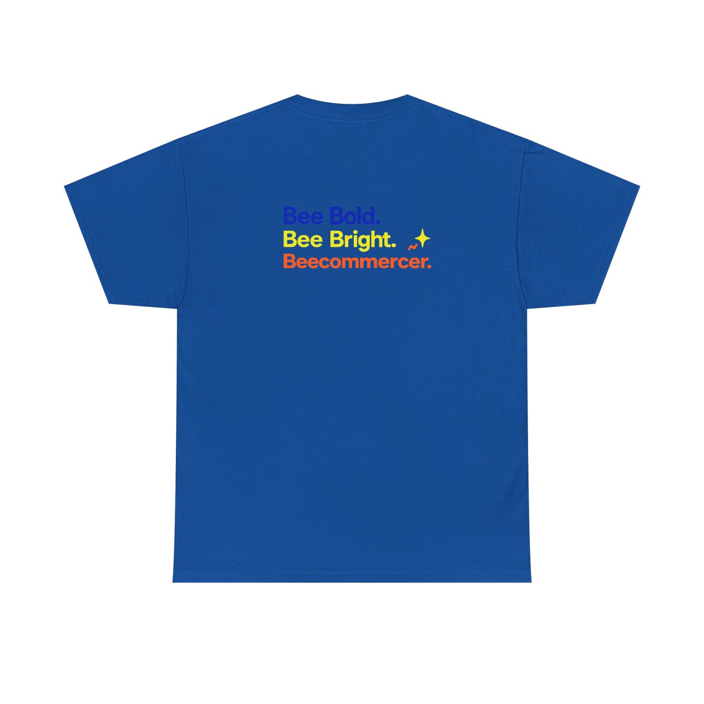 T‑Shirt — "Bee Bold. Bee Bright. Beecommercer." Motivational E‑commerce Tee