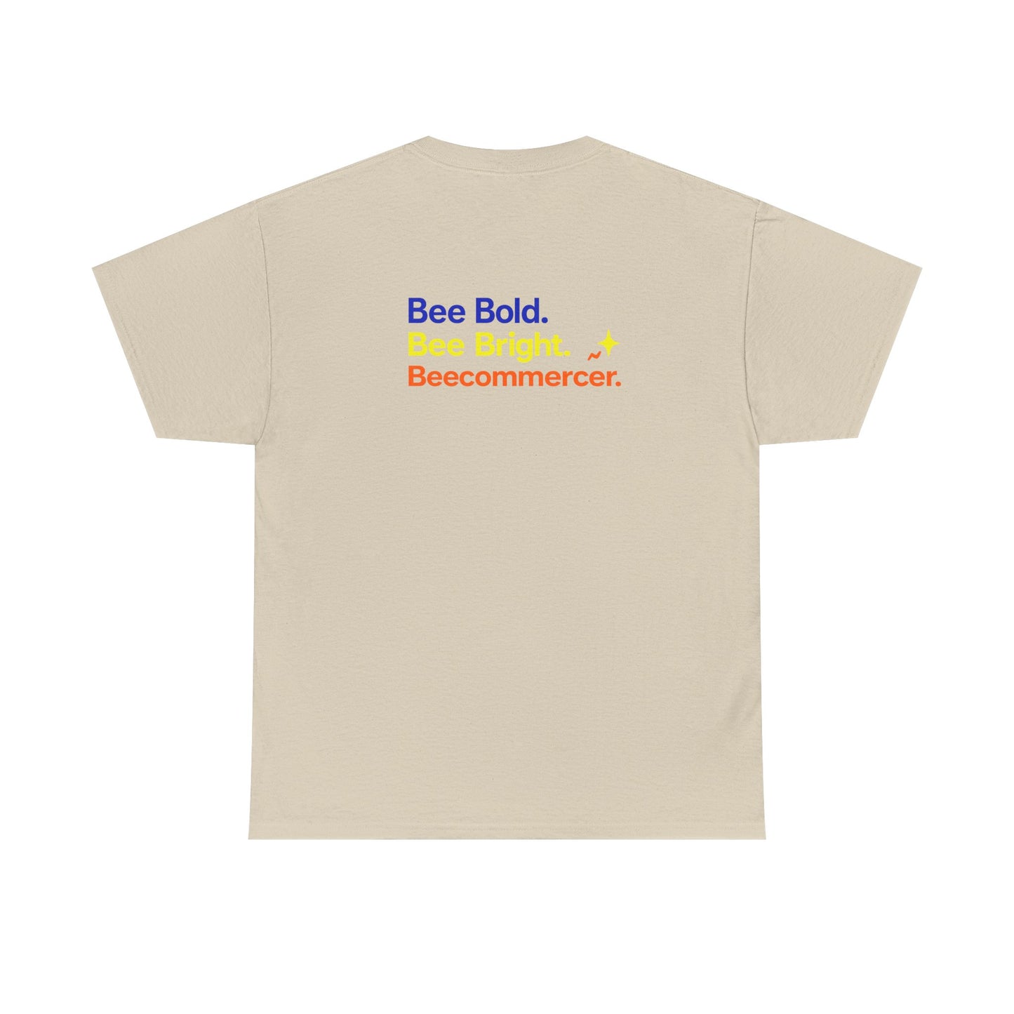 T‑Shirt — "Bee Bold. Bee Bright. Beecommercer." Motivational E‑commerce Tee