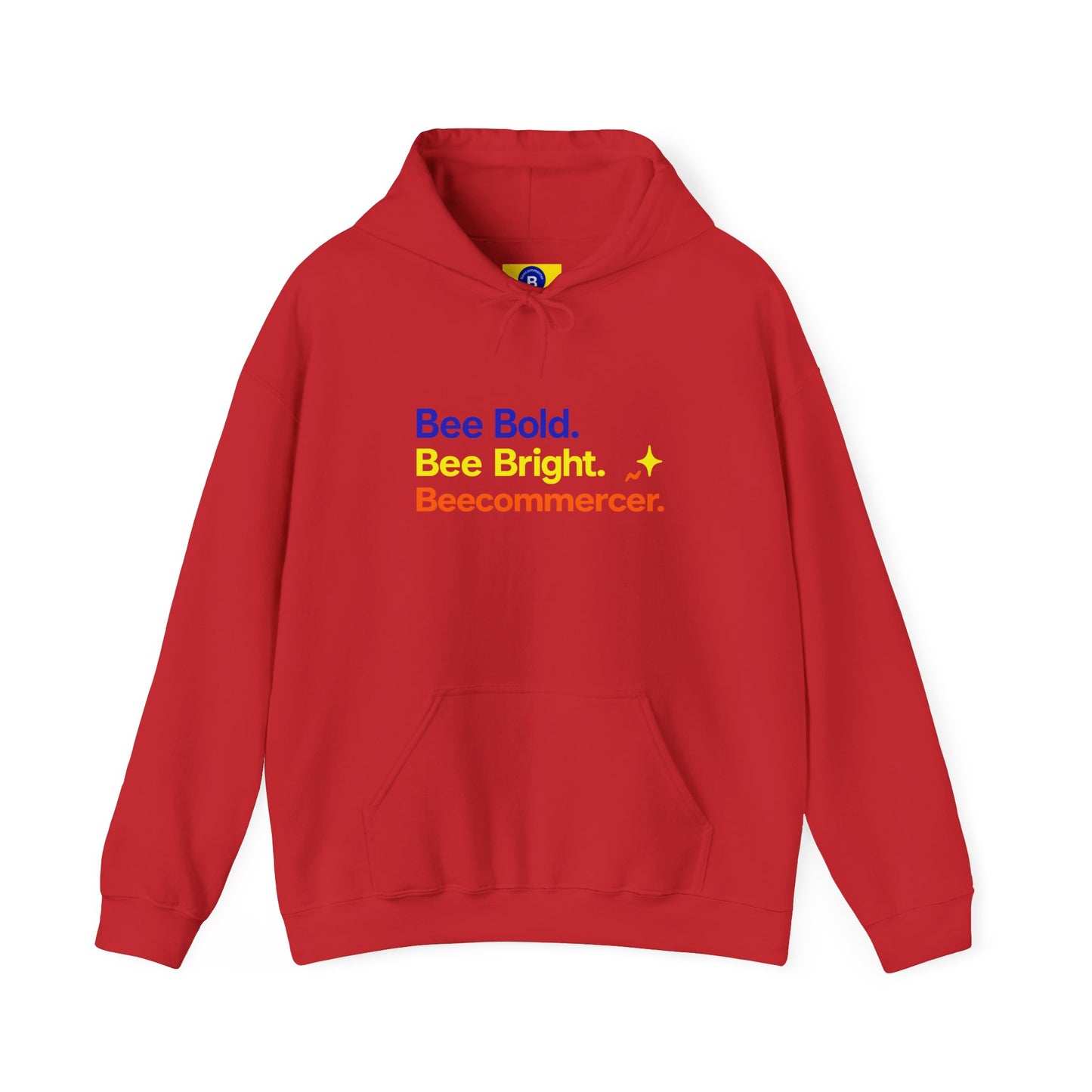 Bee Bold Bee Bright Hoodie — Beecoomercer Motivational Hooded Sweatshirt