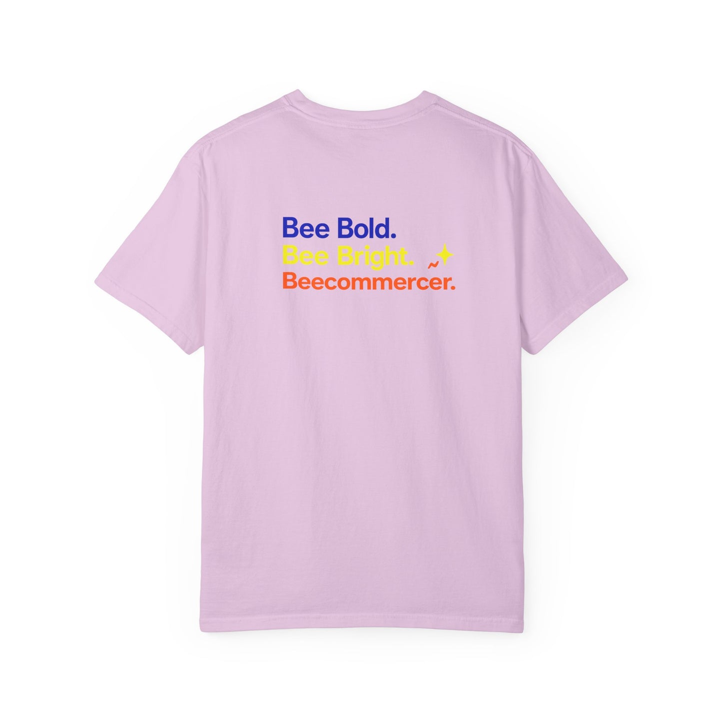 Bee Bold Tee — 'Bee Bold. Bee Bright. Beecommercer.' Graphic T-Shirt