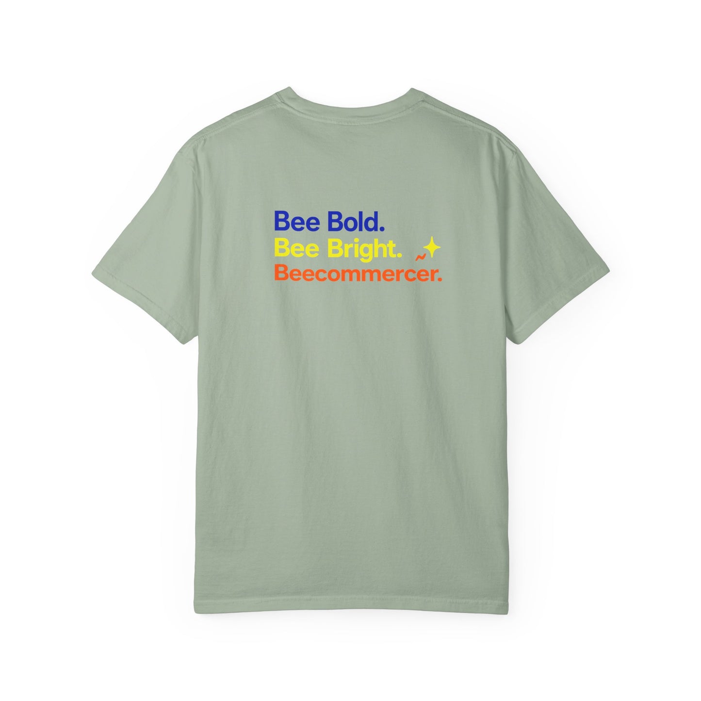 Bee Bold Tee — 'Bee Bold. Bee Bright. Beecommercer.' Graphic T-Shirt