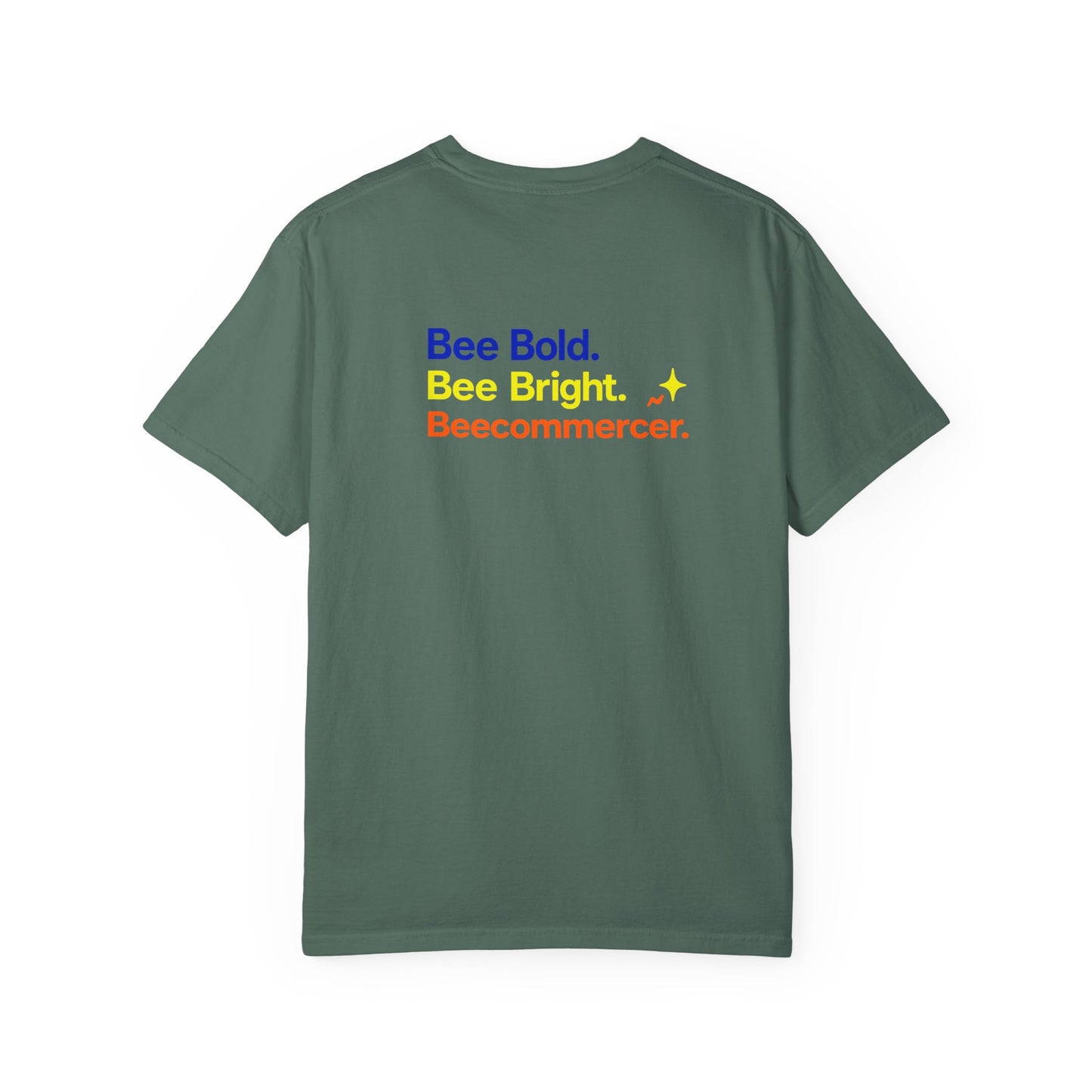 Bee Bold Tee — 'Bee Bold. Bee Bright. Beecommercer.' Graphic T-Shirt